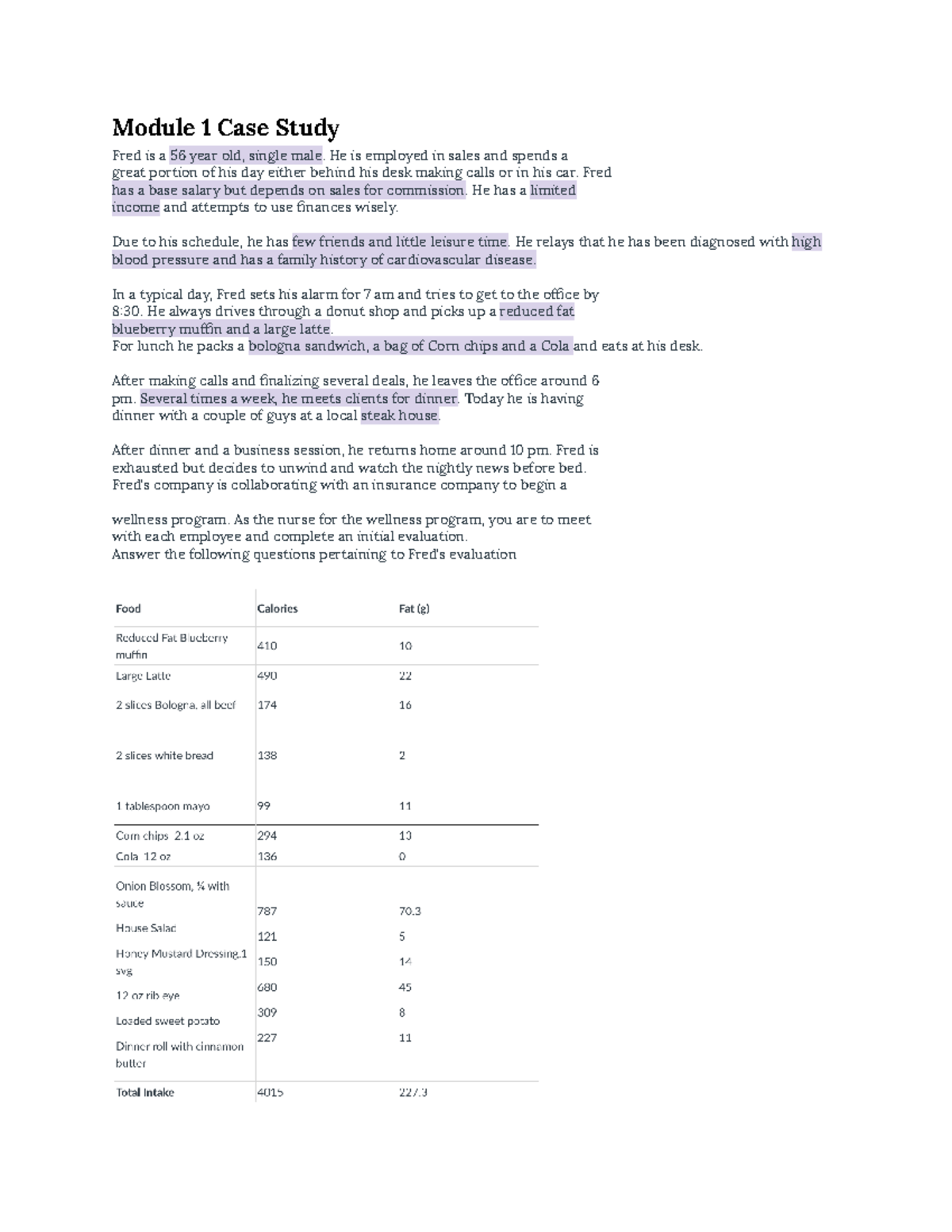 BIOD121 Module 1 - Module 1 Case Study ####### Fred is a 56 year old ...