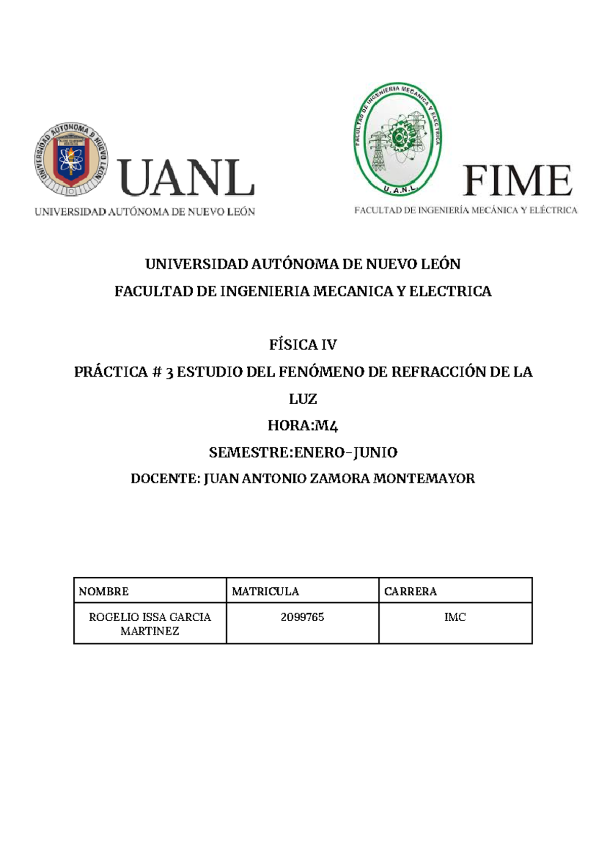 Practica 3 Fisica IV - UNIVERSIDAD AUTÓNOMA DE NUEVO LEÓN FACULTAD DE ...