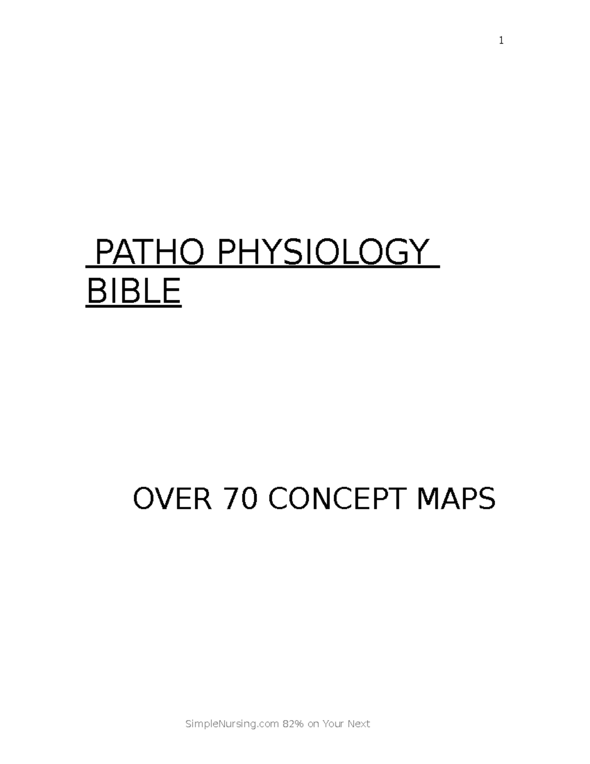Patho Bible - good - SimpleNursing 82 % on Your Next PATHO PHYSIOLOGY ...