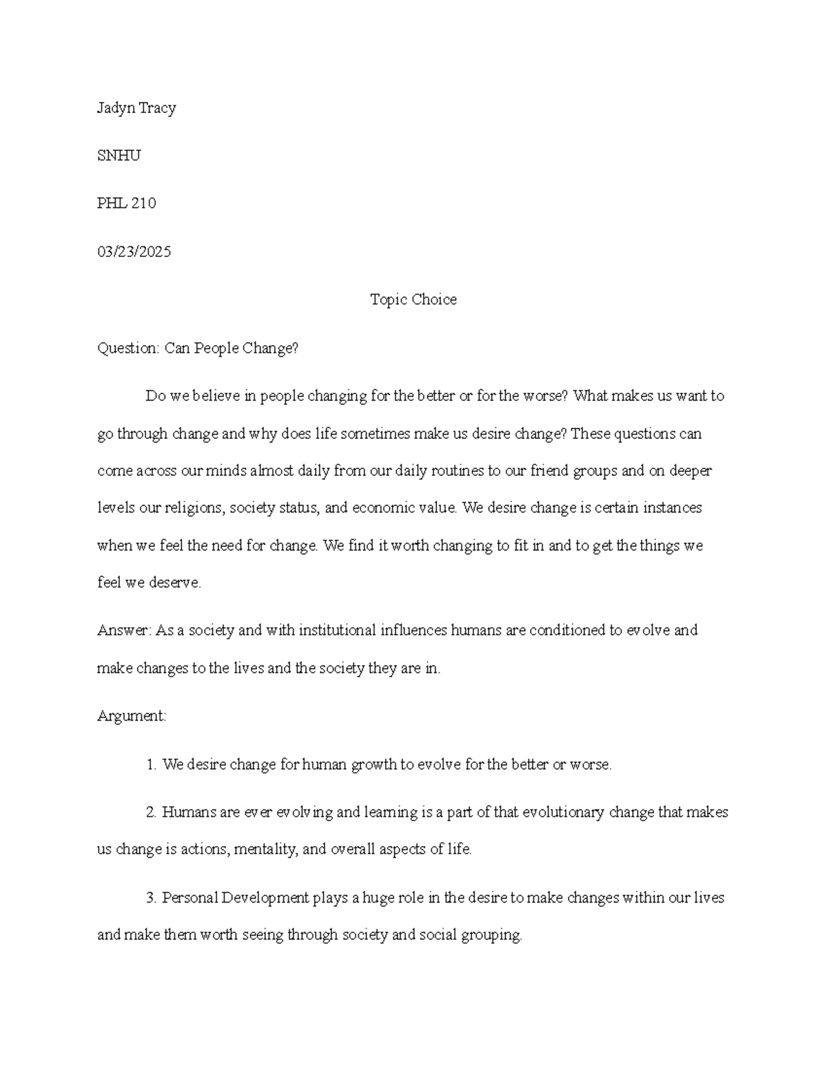Topic Choice - Intro into philosophy - Jadyn Tracy SNHU PHL 210 03/23 ...