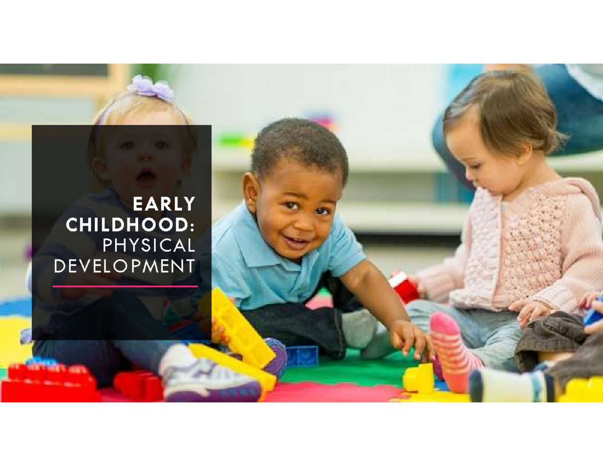 123 - Early Childhood: Stages of Physical Development - Studocu