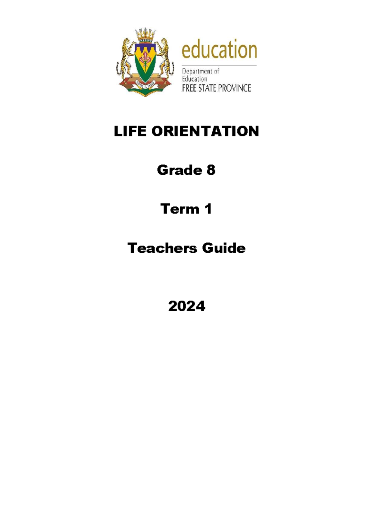 LIFE ORIENTATION Grade 8 Term 1 Teachers Guide: Activities Overview ...