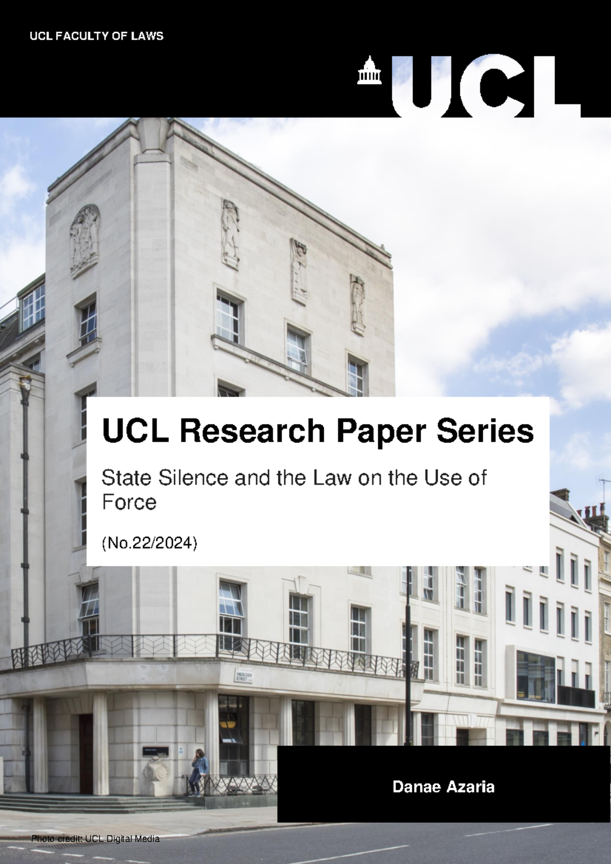 UCL Laws Research Paper: State Silence & the Use of Force - Studocu