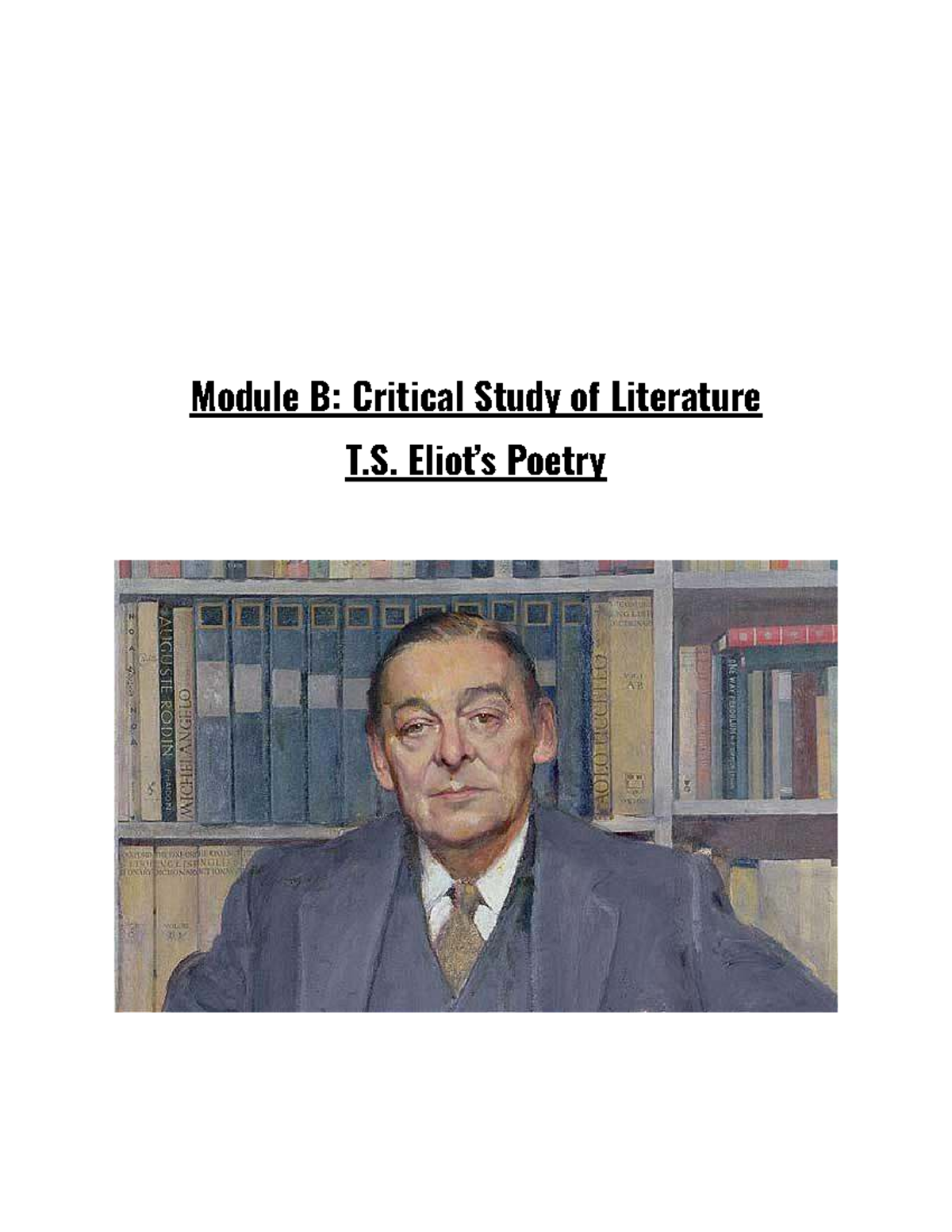 Module B: Critical Study of T.S. Eliot's Poetry - Study Pack 2020 - Studocu