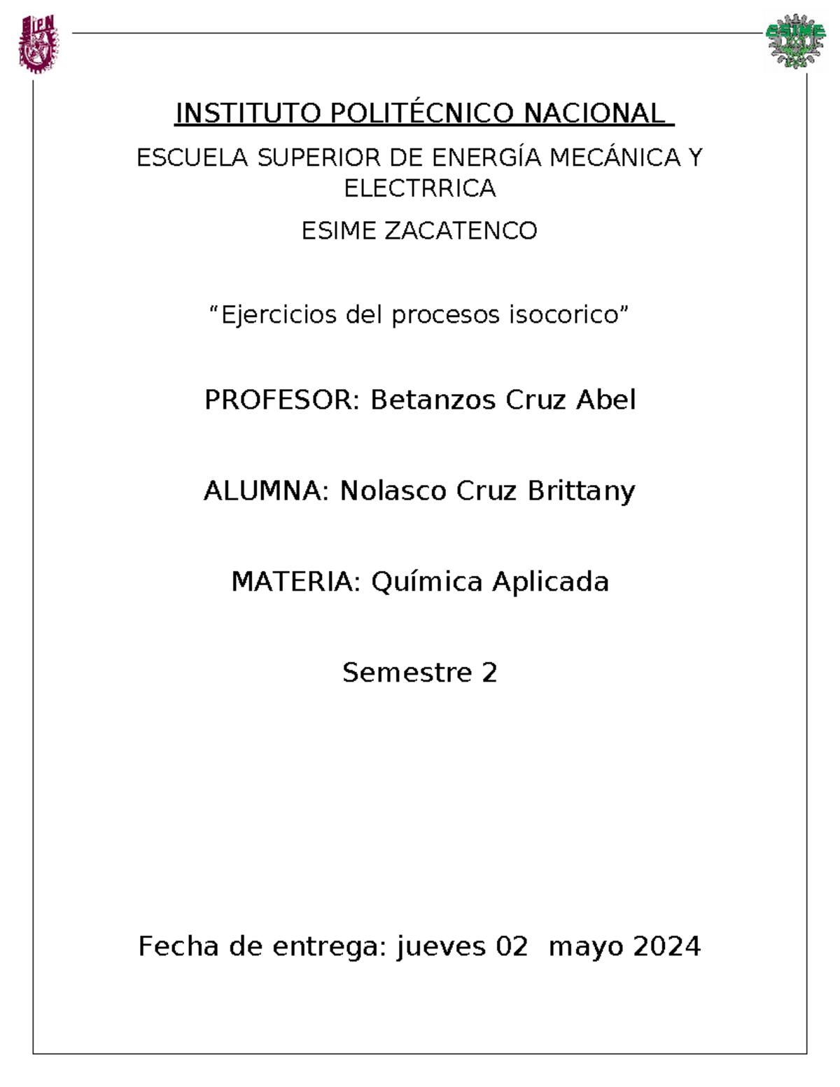 Ejercicios de Procesos Isocóricos - Química Aplicada 2º Semestre - Studocu