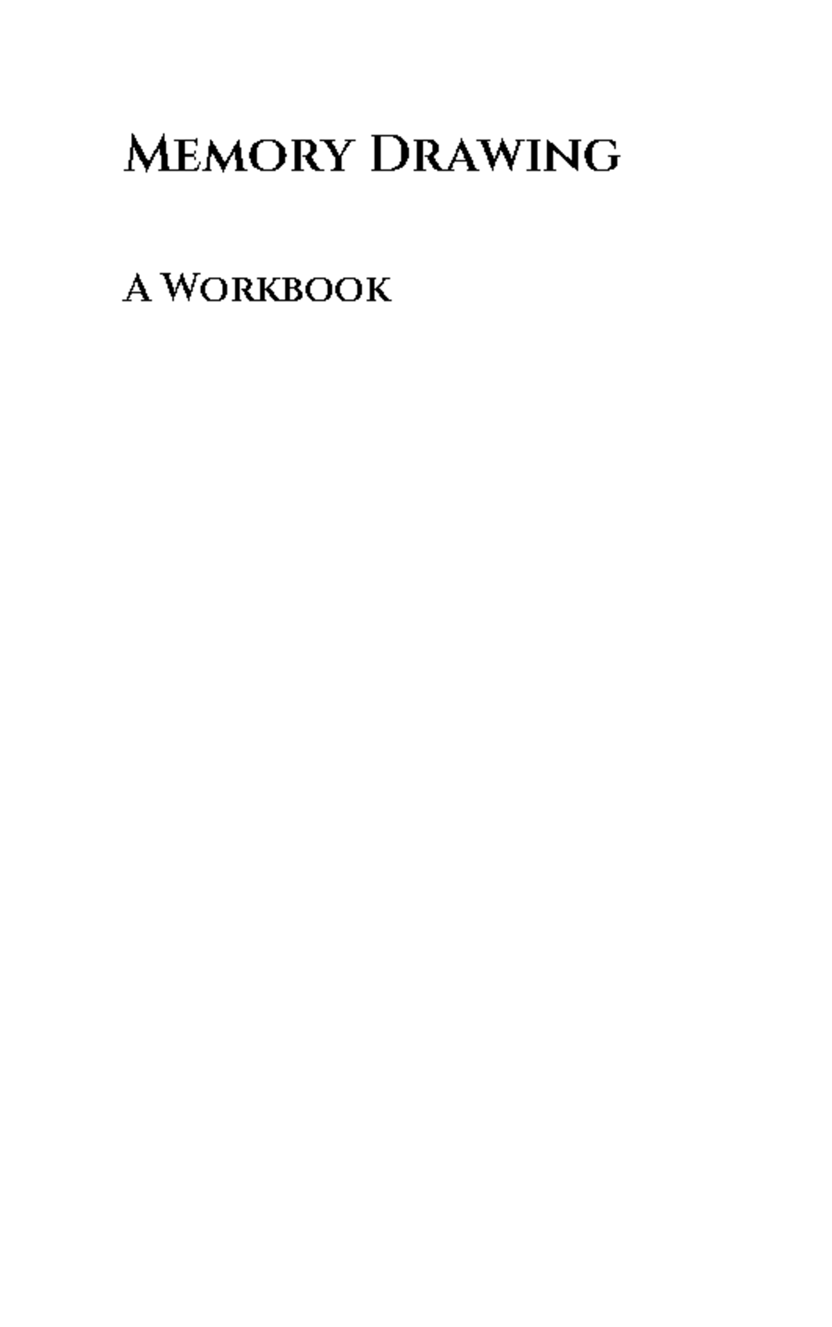 Memory Drawing Workbook: A Practical Guide to Exercises - Studocu