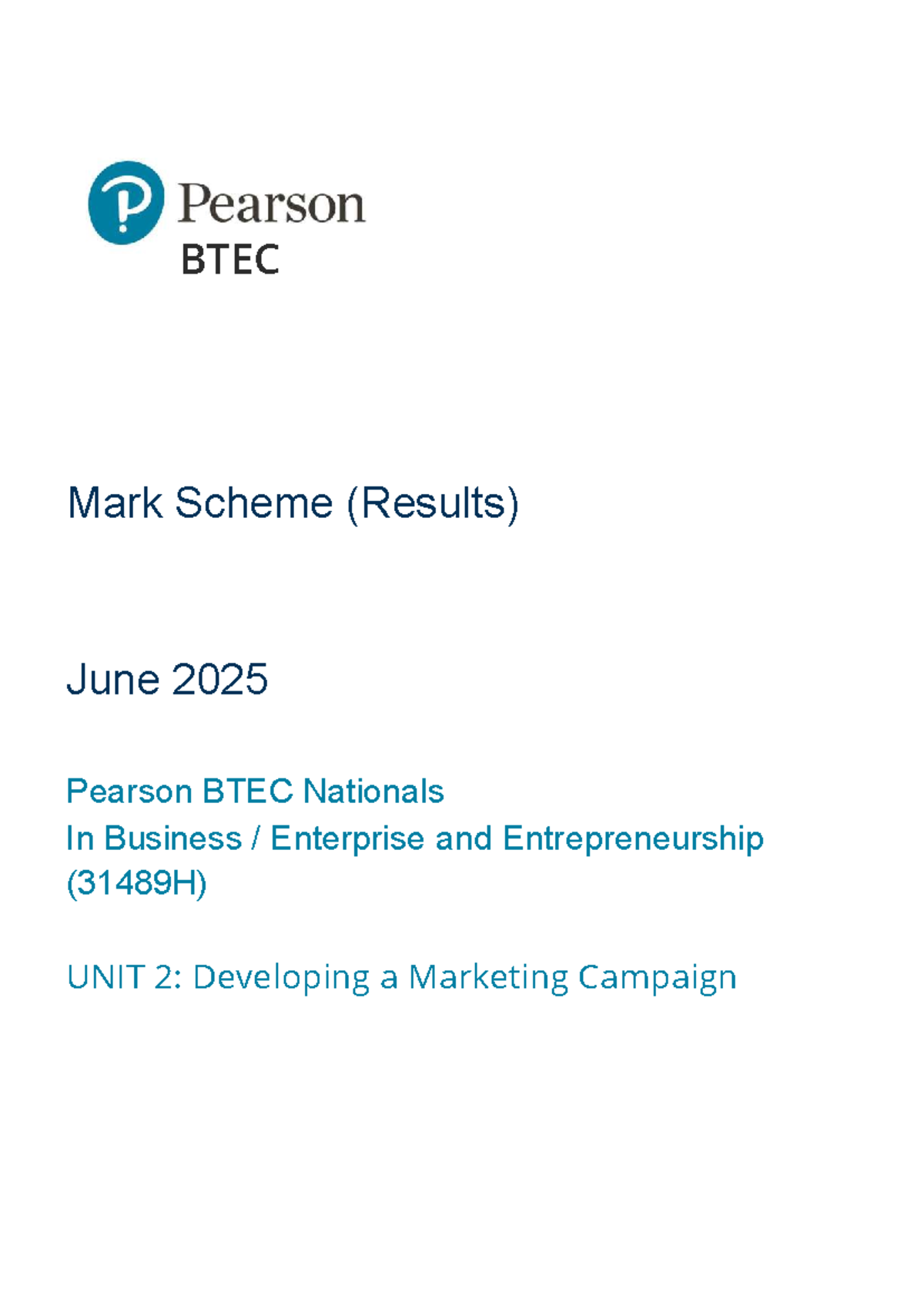 BTEC Unit 2: Marketing Campaign Development Mark Scheme (31489H) - Studocu