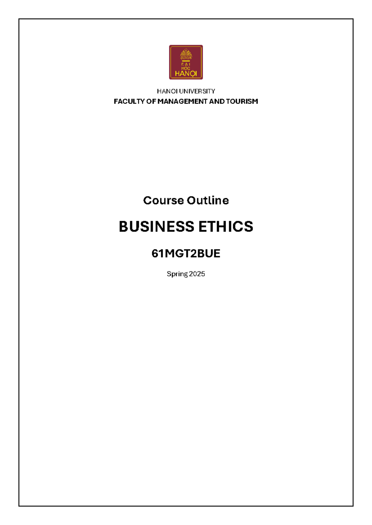 Business Ethics Course Syllabus 61MGT2BUE - Spring 2025 - Studocu