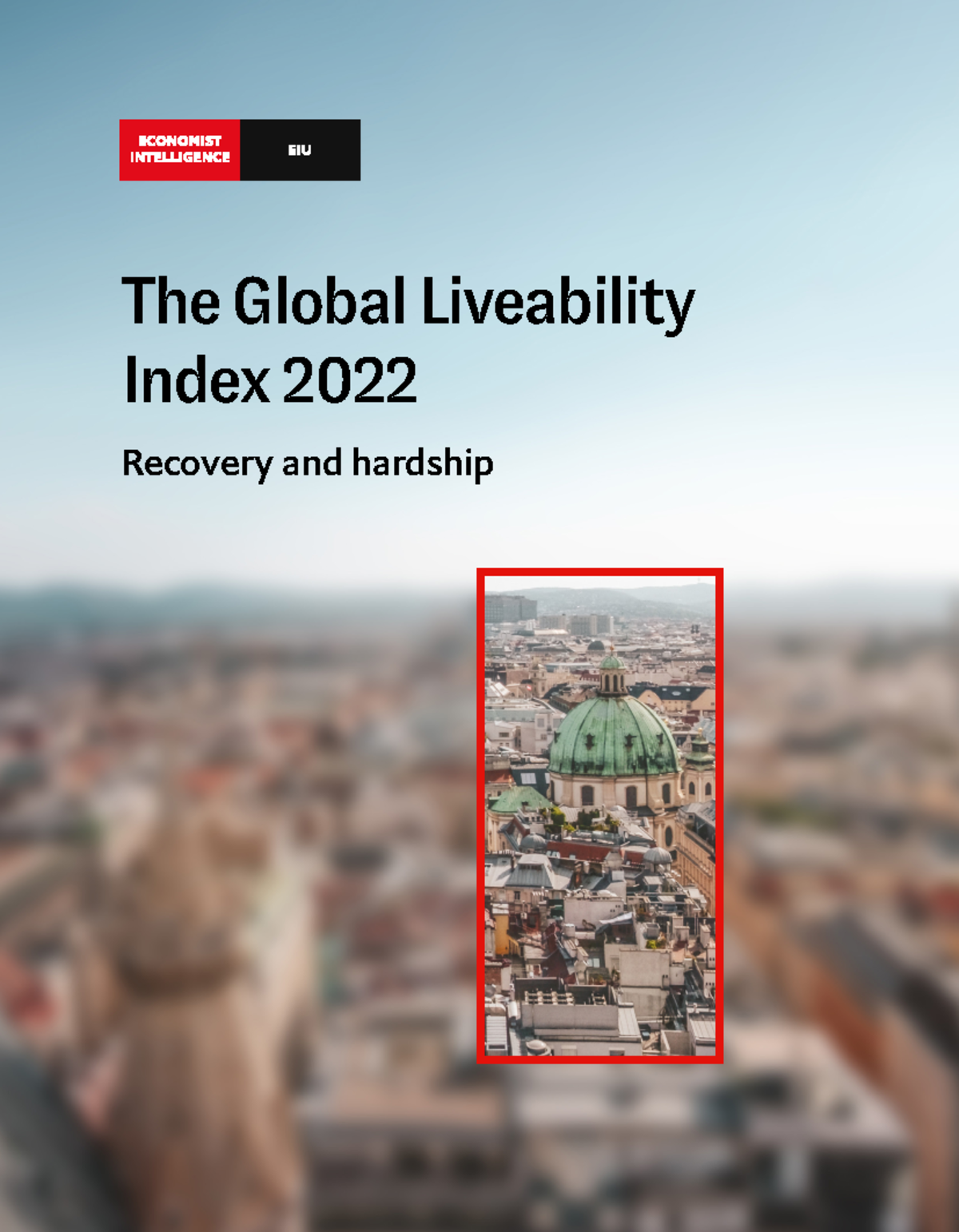 Global Liveability Index 2022 Analysis and Rankings Insights - Studocu