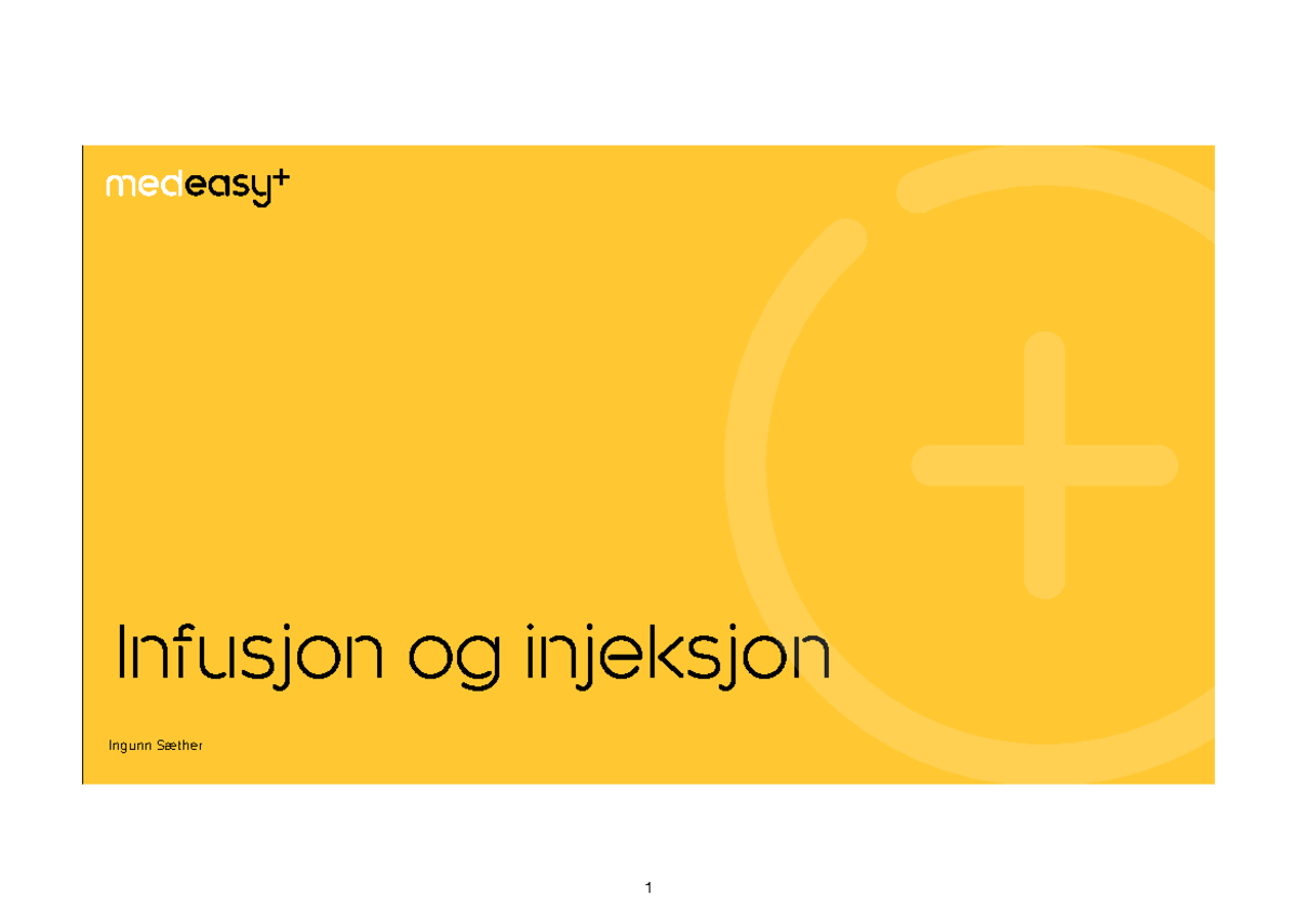MedEasy - Infusjon og Injeksjon: Beregning av Mengde og Hastighet - Studocu