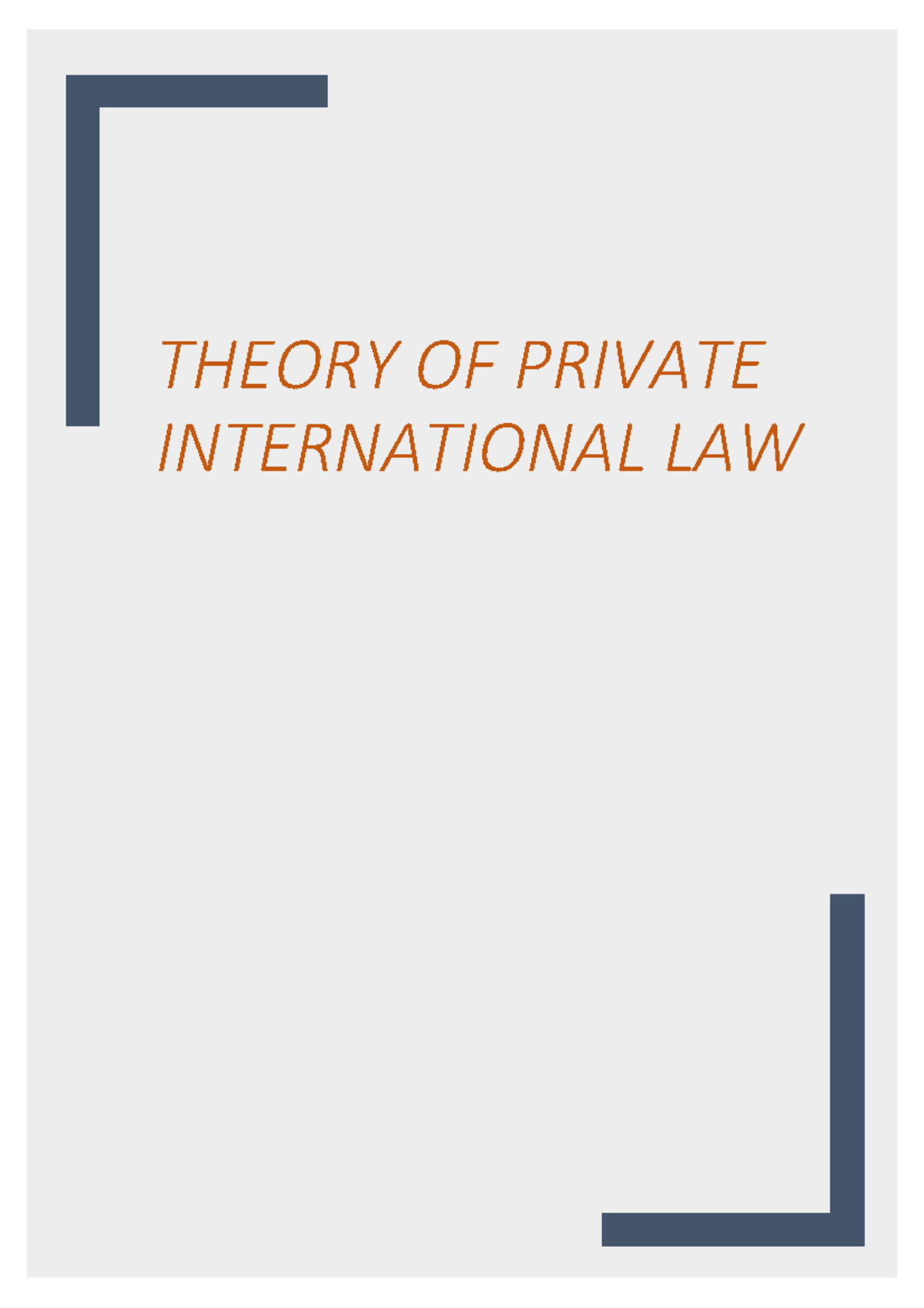 Private International Law (PIL) Final Exam Notes: Key Concepts and ...