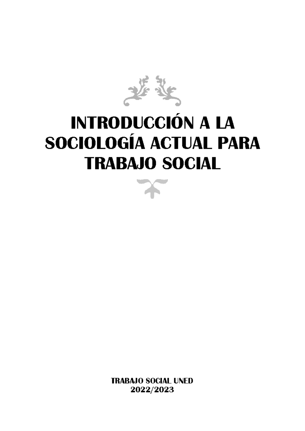 Introducción a la Sociología Actual para Trabajo Social TS 1-4 - Studocu