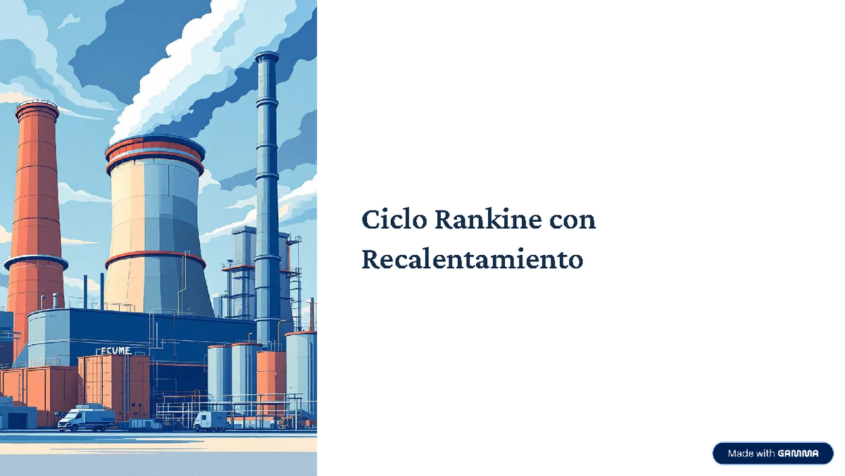 Ciclo Rankine con Recalentamiento: Conceptos y Ventajas Clave - Studocu