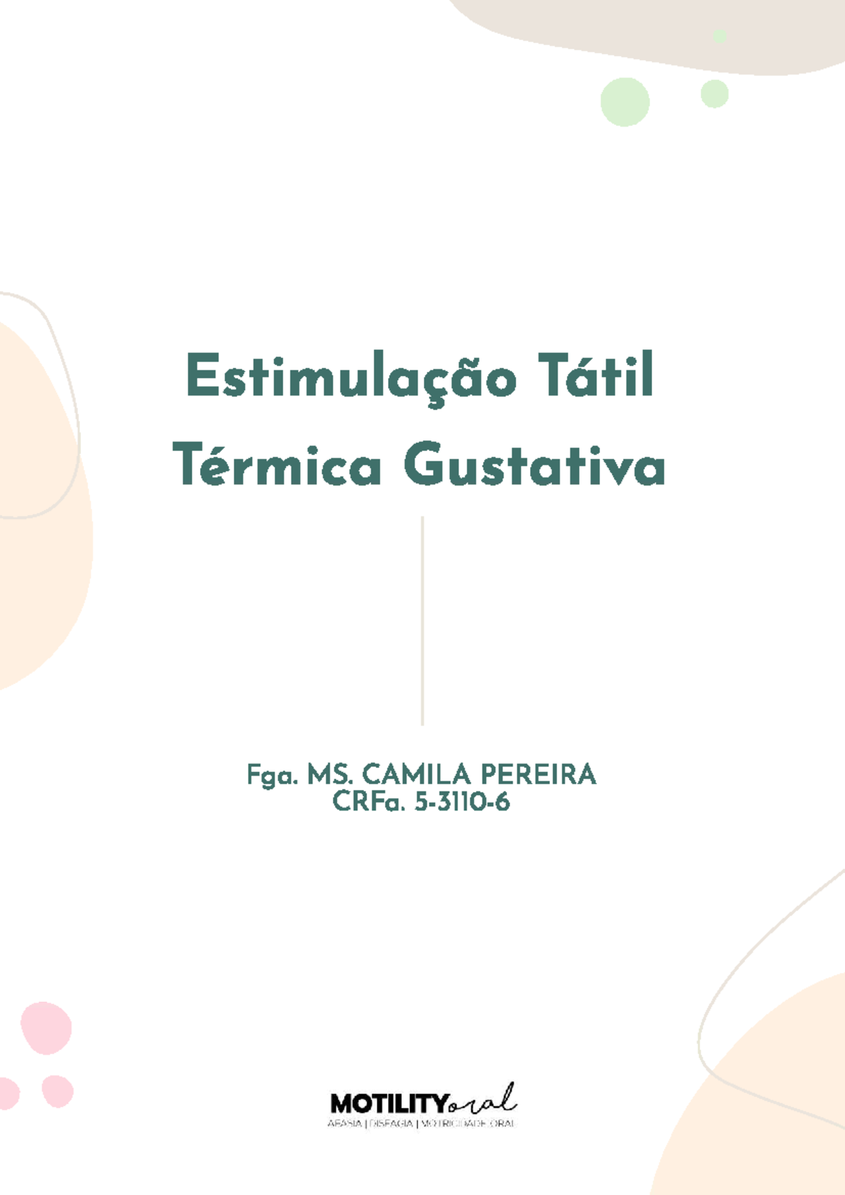 Estímulo Tátil, Térmico e Gustativo em Fonoaudiologia - CRFa 531 106 ...
