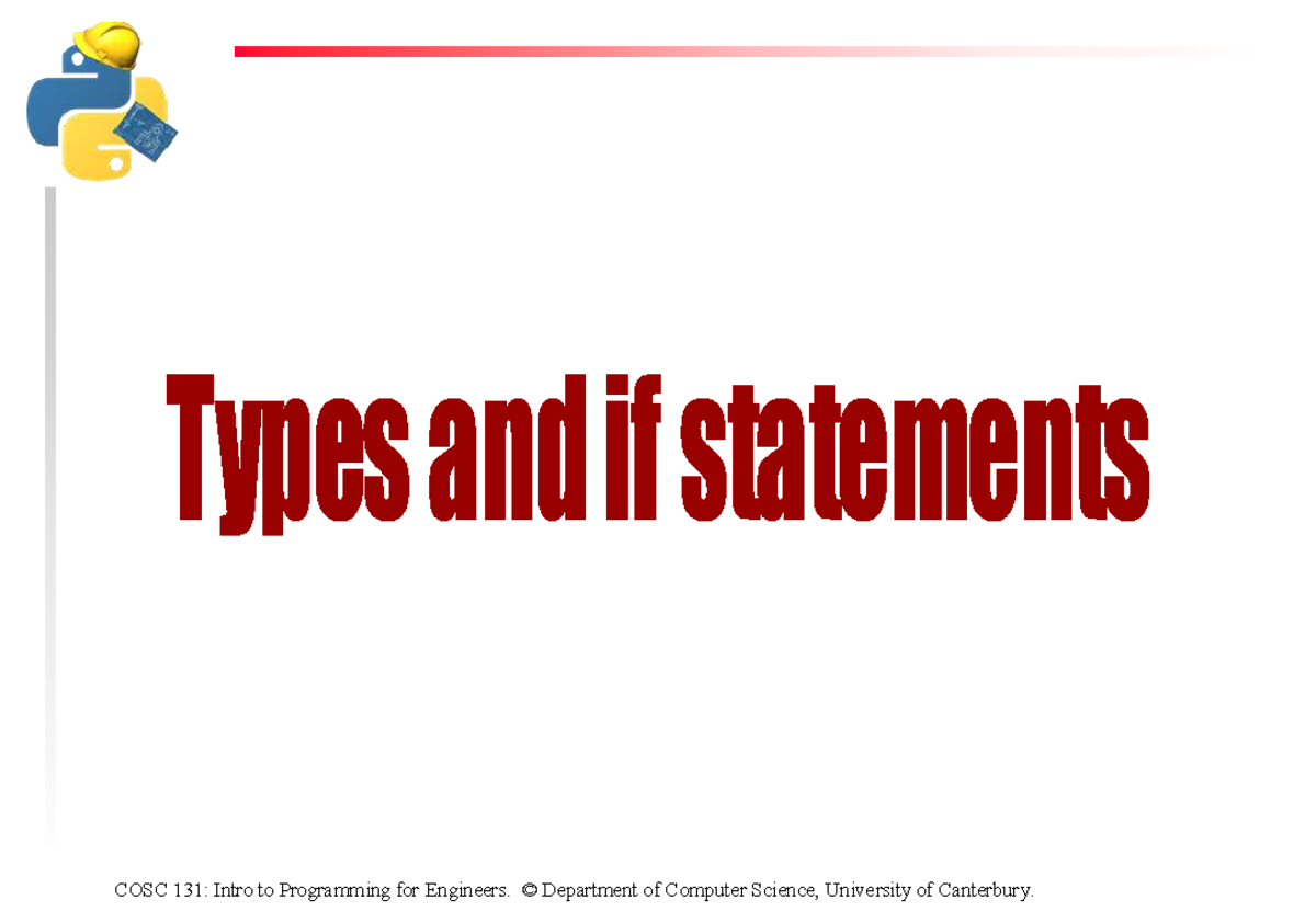 Types and If Statements Overview - COSC 131: Intro to Programming - Studocu