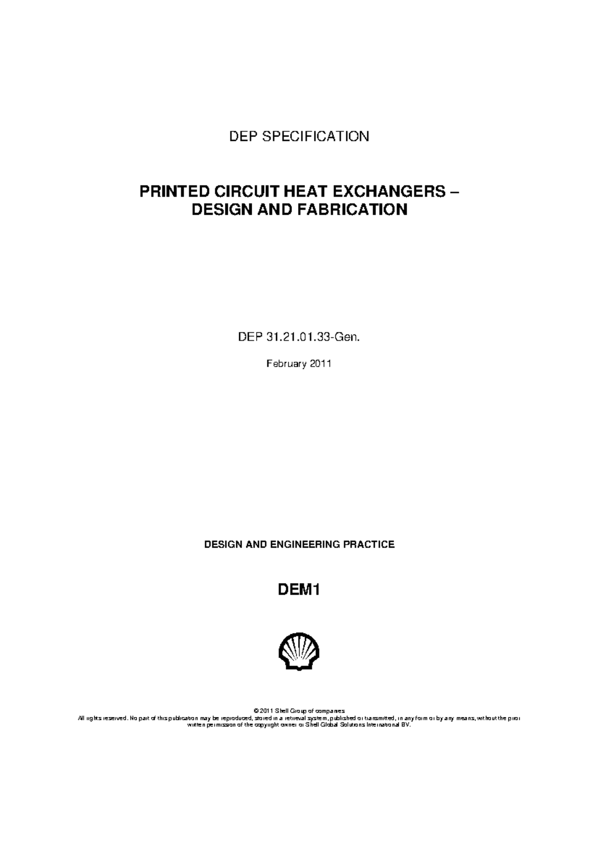 Design and fabrication of printed circuit heat exchangers (DEP DEM1 ...