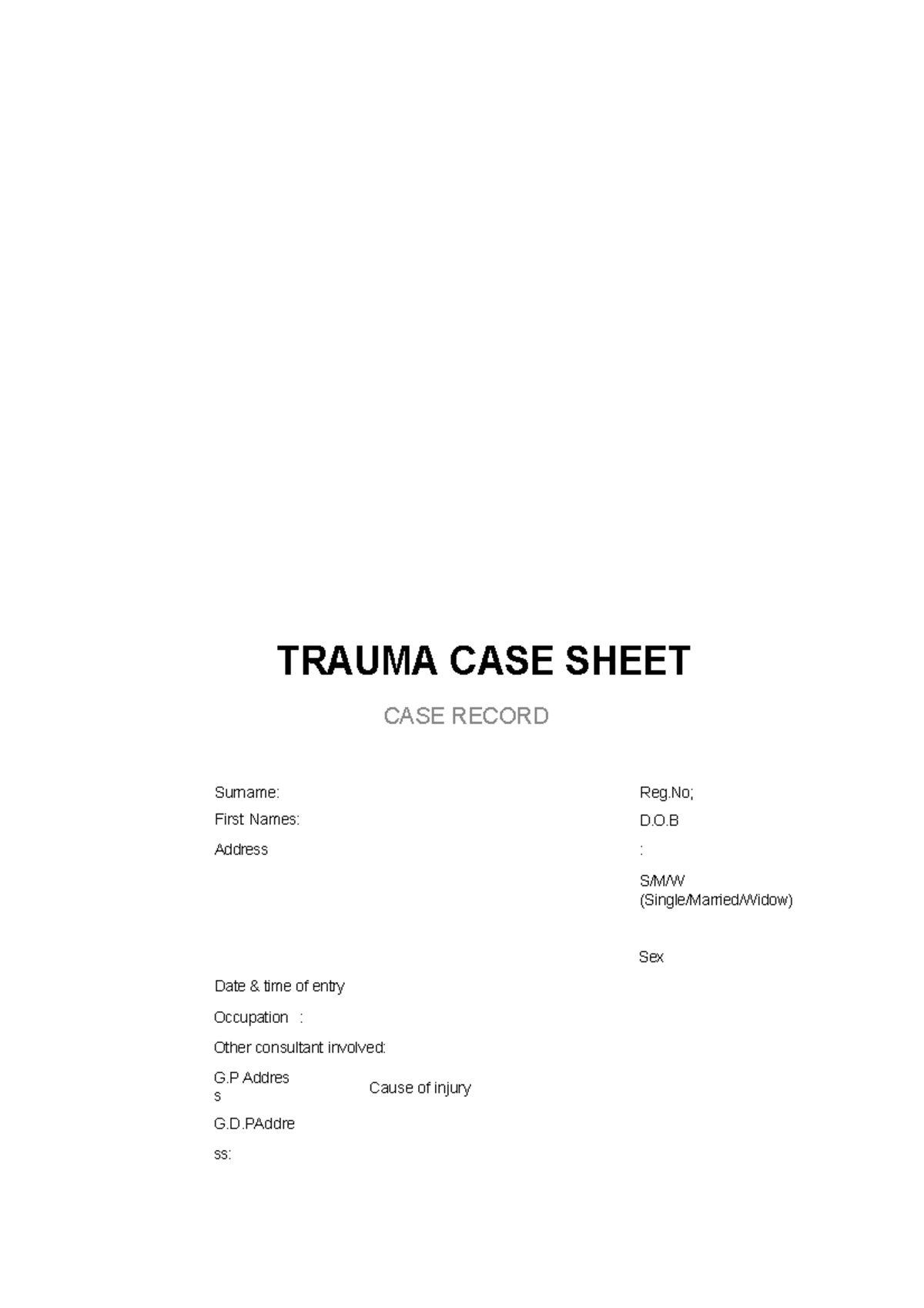 TRAUMA CASE HISTORY: Detailed Assessment and Record Sheet - Studocu