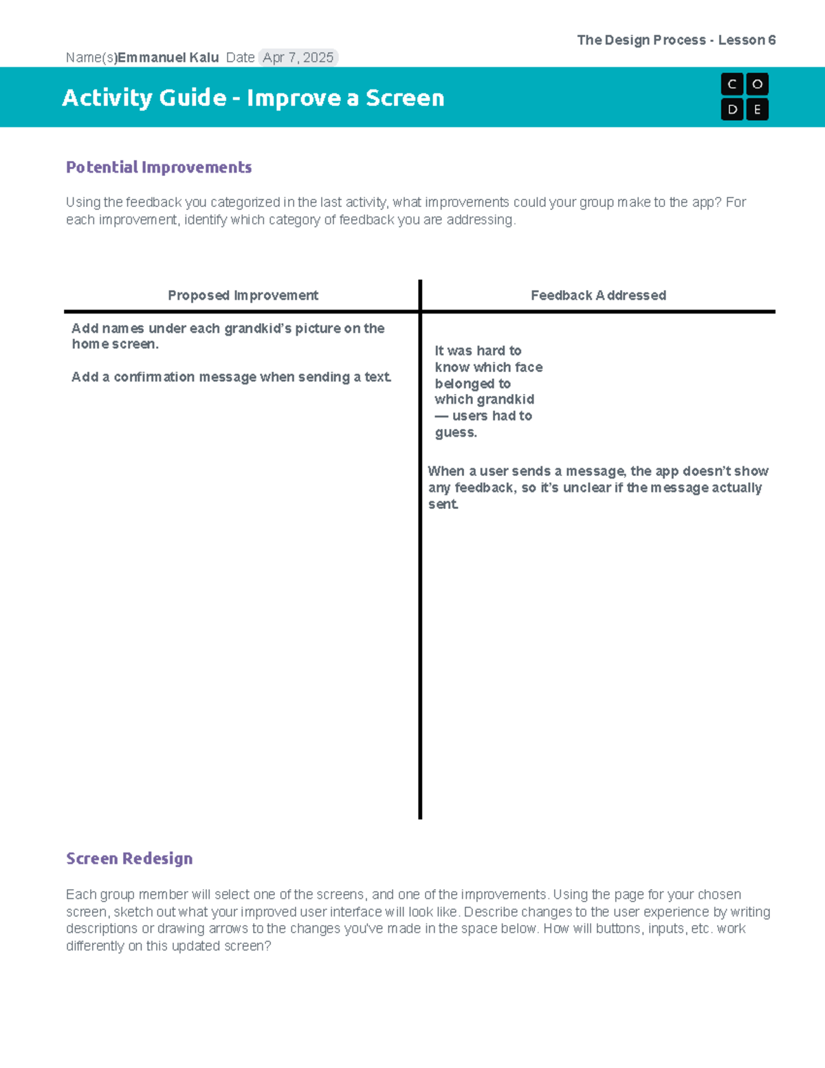 U4L06 - Activity Guide - Improve a Screen Design Process Insights - Studocu