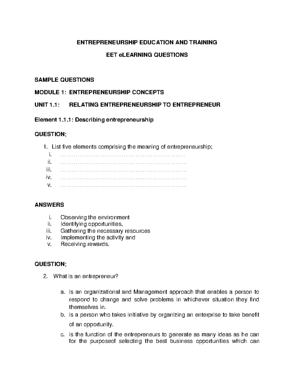 Entrepreneur question - ENTREPRENEURSHIP EDUCATION AND TRAINING EET ...