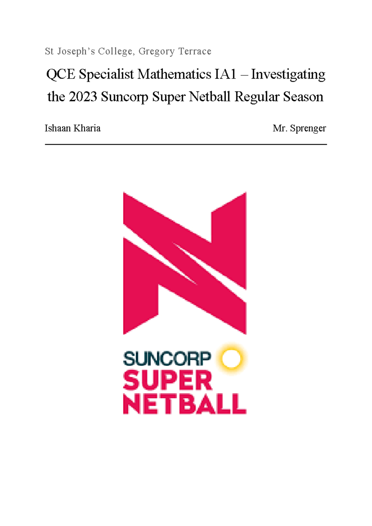 QCAA Specialist Mathematics IA1: Models in Suncorp Super Netball 2023 ...