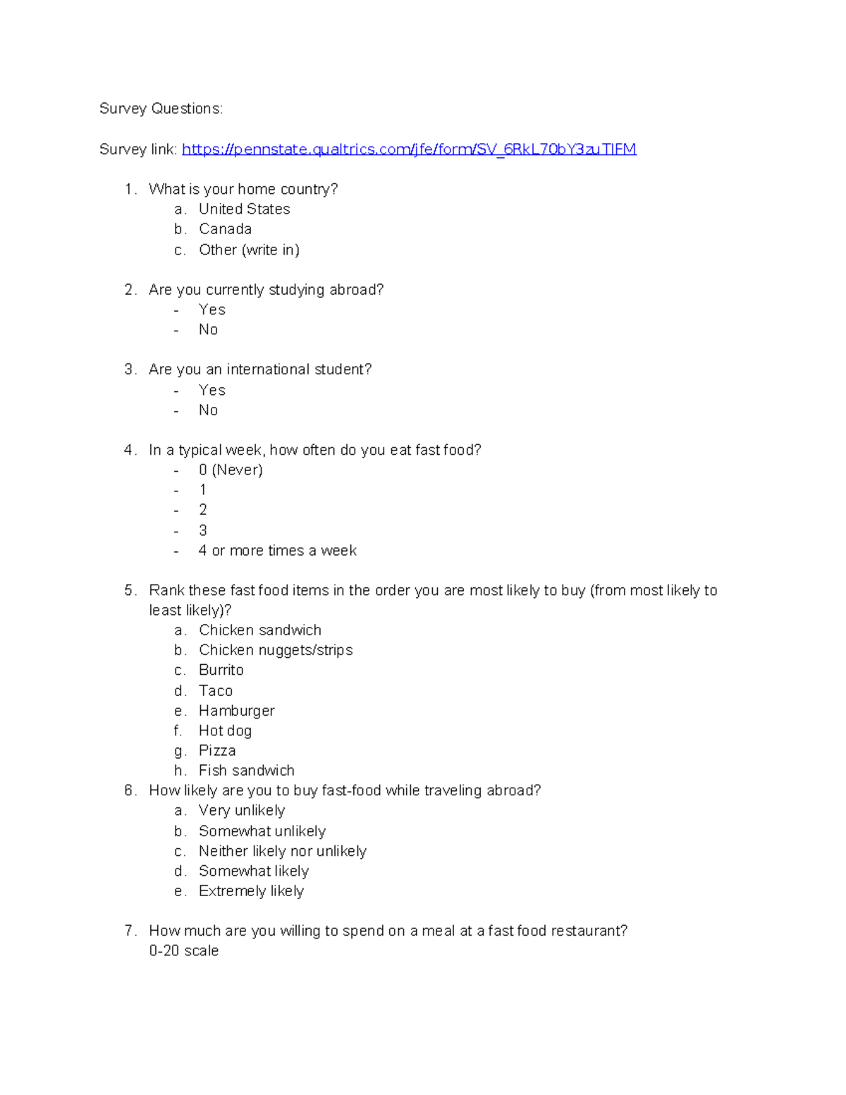 Survey Questions - Survey Questions: Survey link: pennstate.qualtrics ...