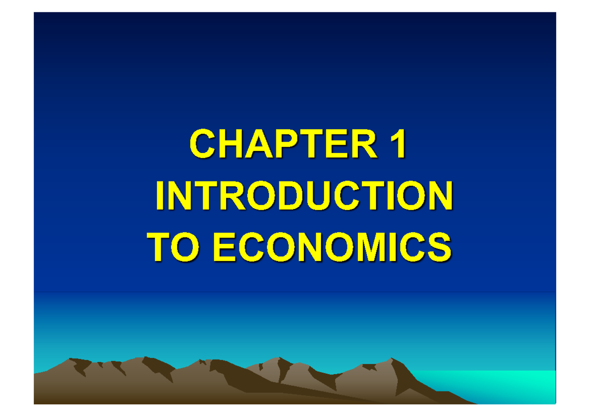 ECON 101: Chapter 1 - Introduction to Economics Concepts and Objectives ...