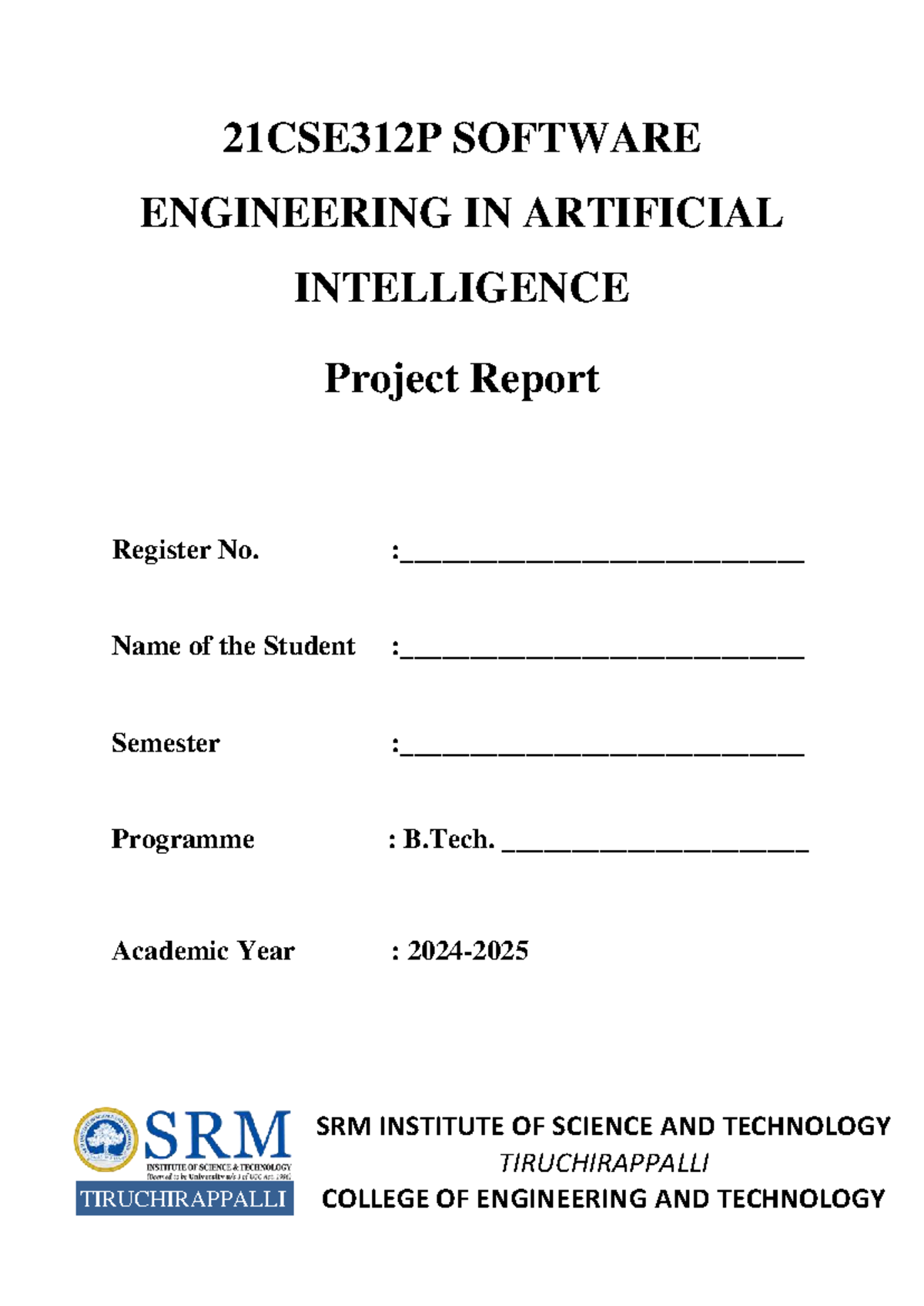 21CSE312P Software Engineering in AI: Project Report & Evaluation ...