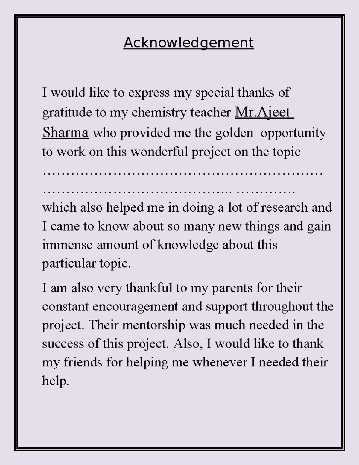 Acknowledgement Sample - Acknowledgement I would like to express my ...