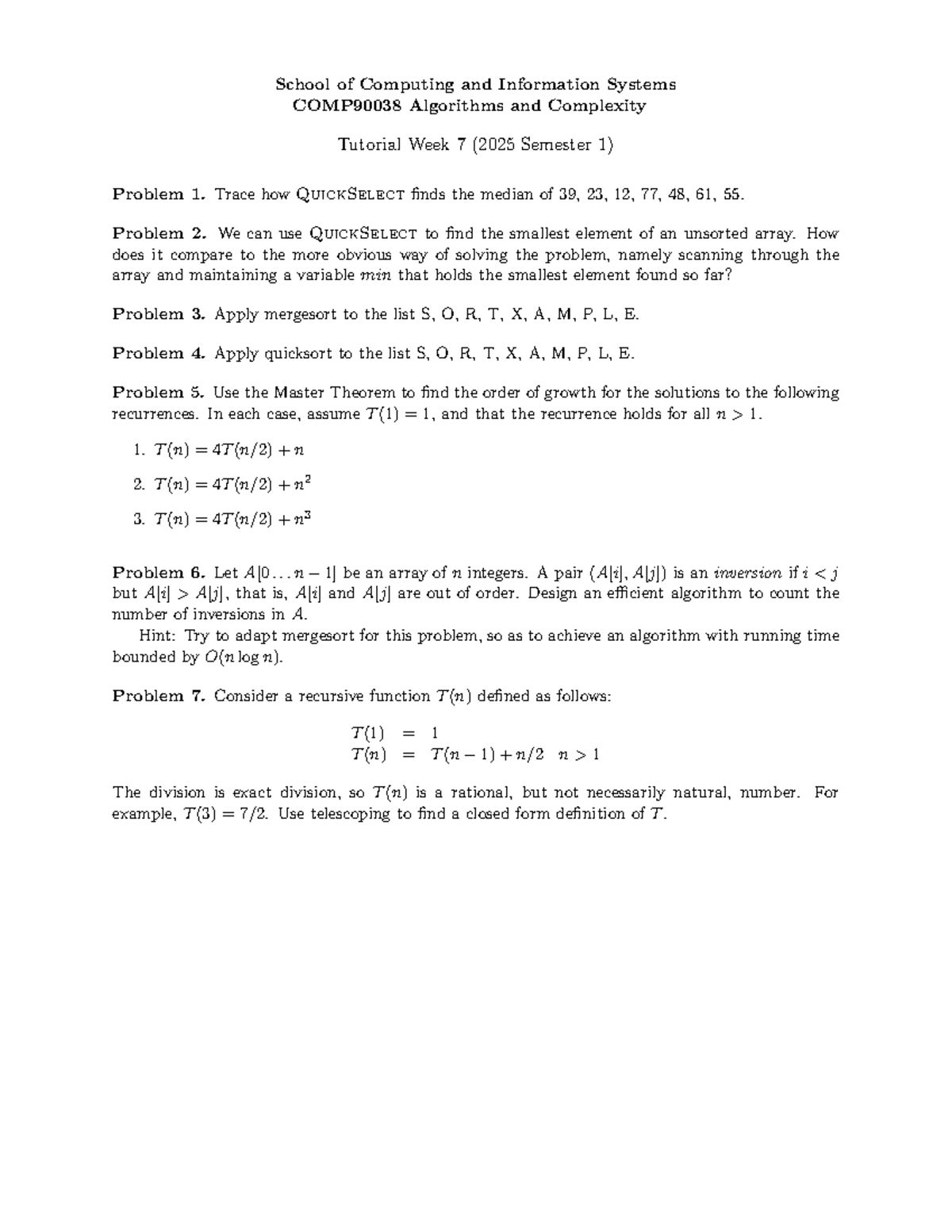 COMP90038 Algorithms & Complexity Tutorial Week 7: QuickSelect ...