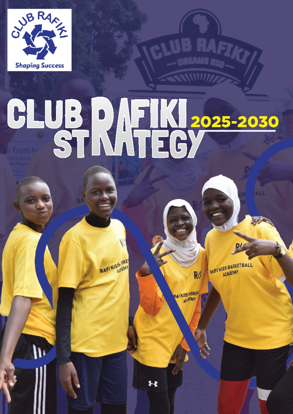Club Rafiki Strategy Overview: Empowering Rwandan Youth for a Brighter ...