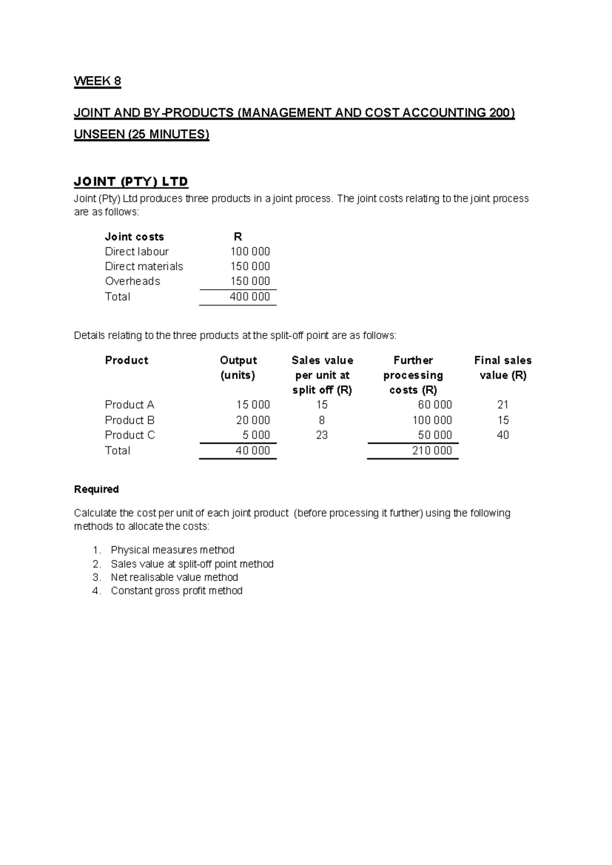 WEEK 8 UNSEEN (MGT & COST ACC 200) JOINT PRODUCT COSTING METHODS - Studocu