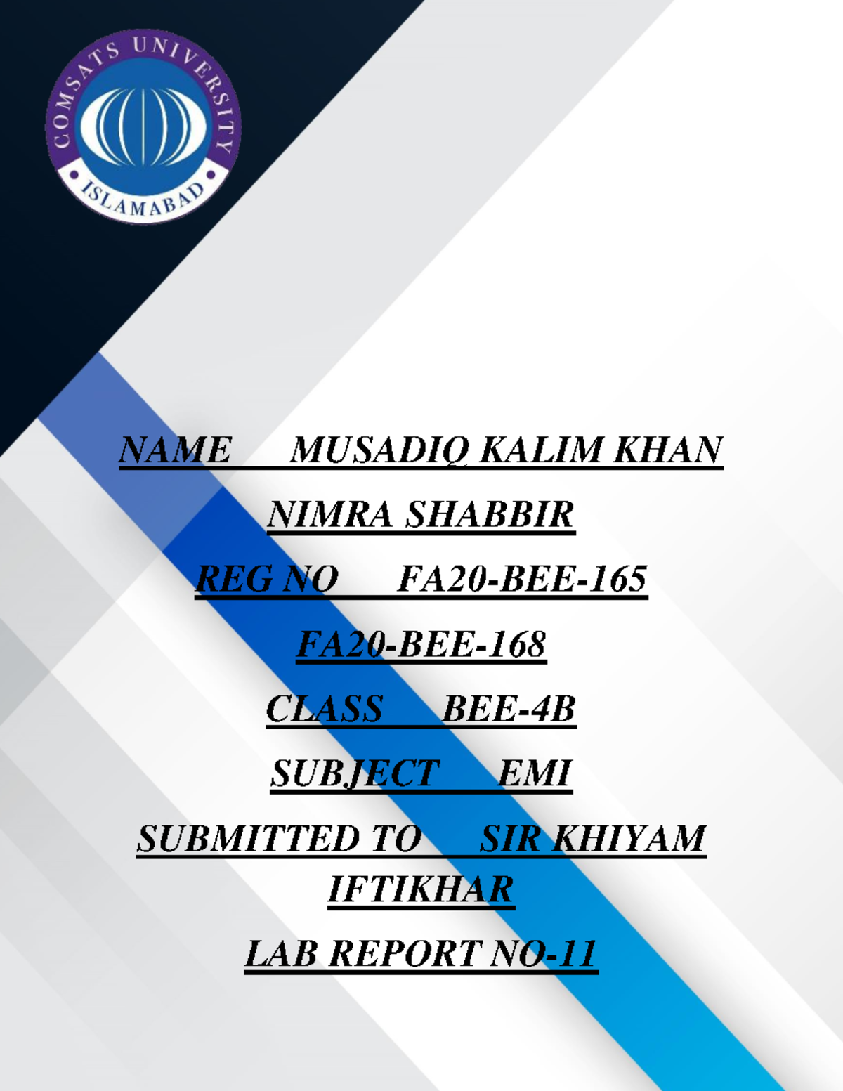 MKK 165 EMI lab 11 - emi - NAME MUSADIQ KALIM KHAN NIMRA SHABBIR REG NO ...