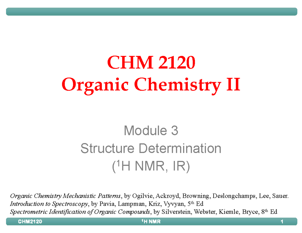 CHM 2120 Organic Chemistry II Week 6 Notes on 1H NMR & IR Analysis ...