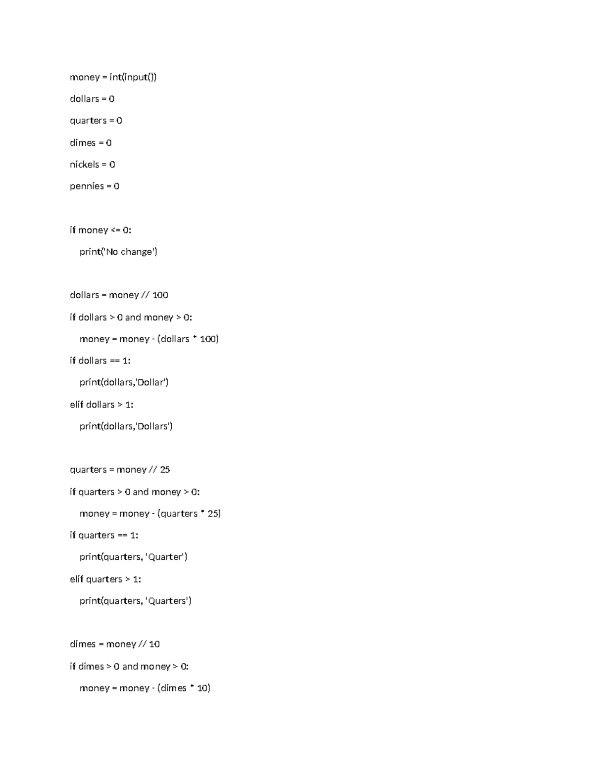 Codes - PSudo code for the final project - money = int(input()) dollars ...