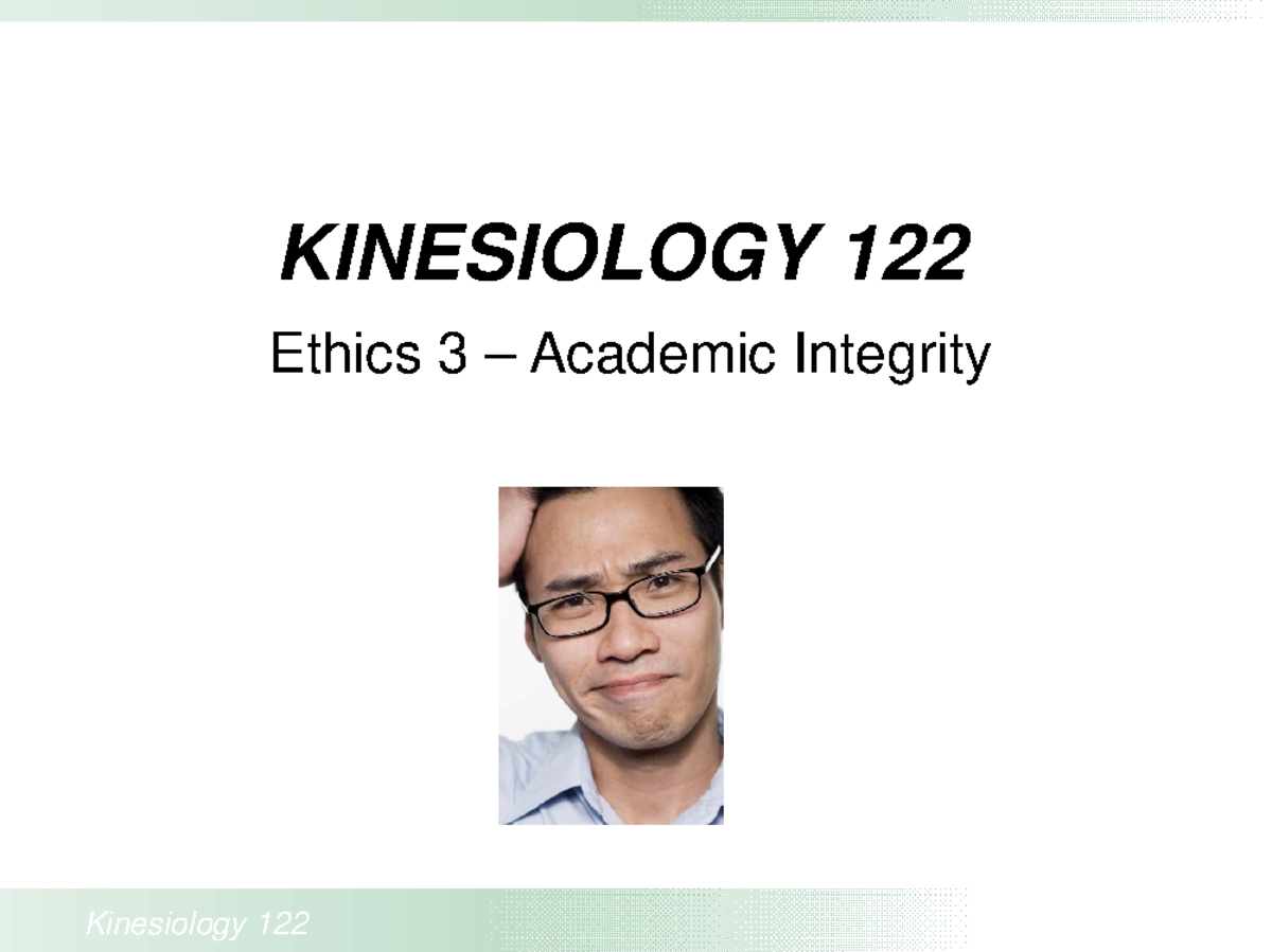 KIN 122 Ethics 3: Academic Integrity Module 1 Overview and Quiz - Studocu