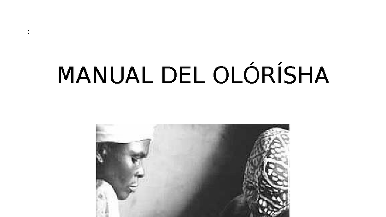 Manual del Olórisha: Guía Completa sobre Espiritismo y Eggun - Studocu
