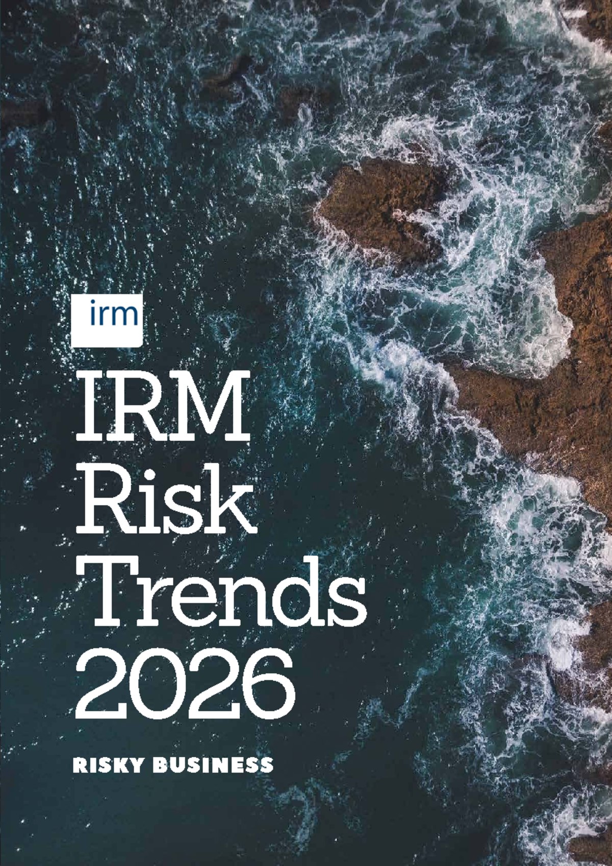 IRM Risk Trends Report 2026: Navigating AI and Digital Transformation ...