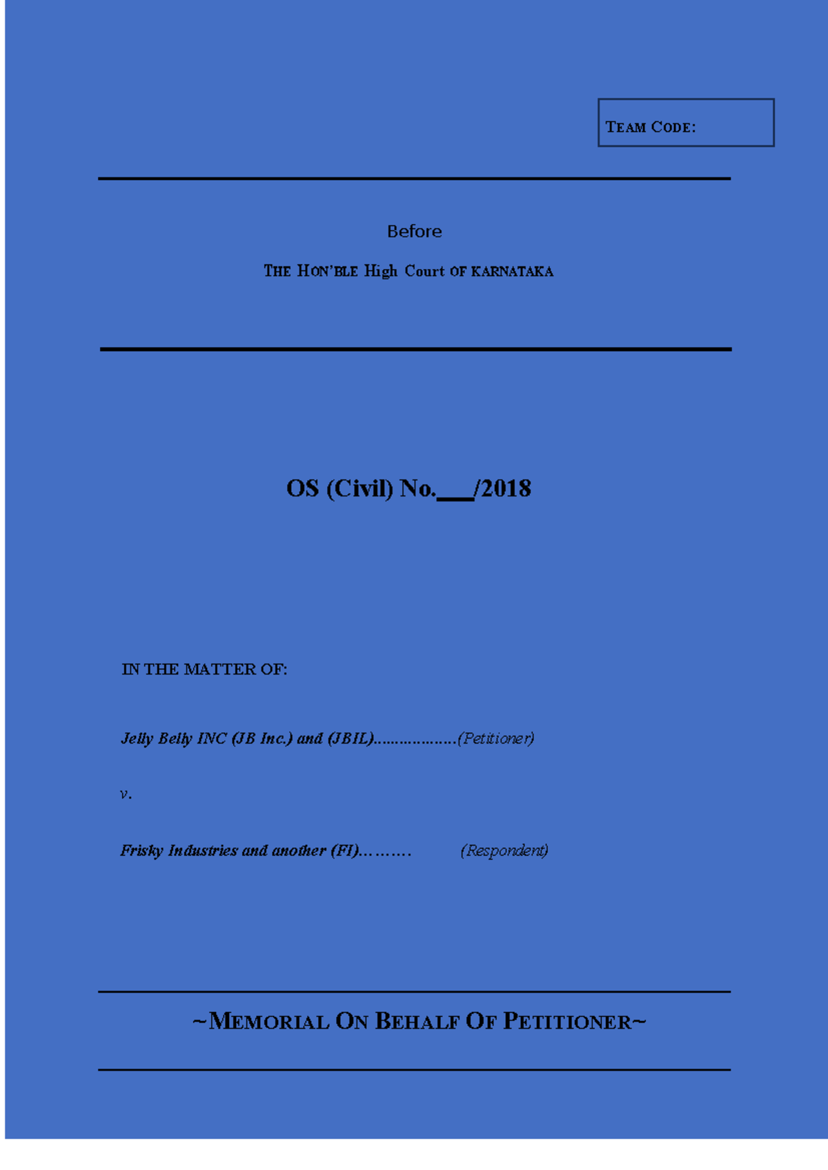 Jebin MOOT 1 - It’s a moot memorial - TEAM CODE: Before T HE HON ’ BLE ...