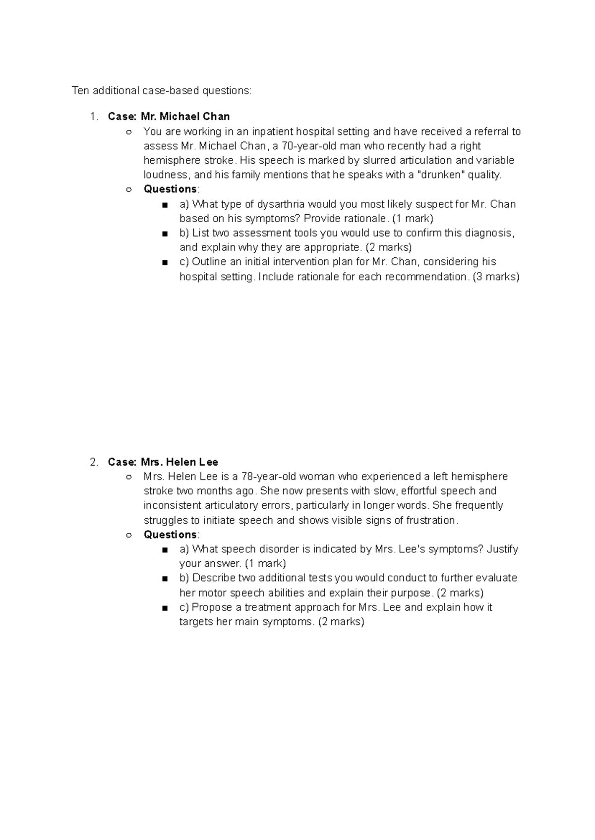 Case Practice 2 - Ten additional case-based questions: 1. Case: Mr ...