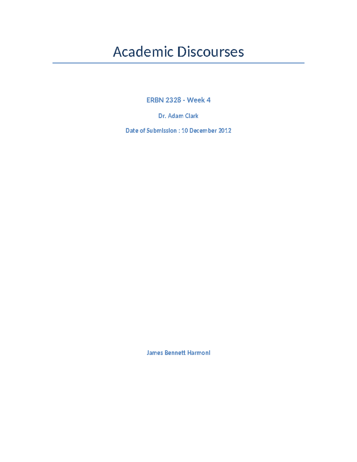 ERBN-2328-Academic Discourses - Academic Discourses ERBN 2328 - Week 4 ...