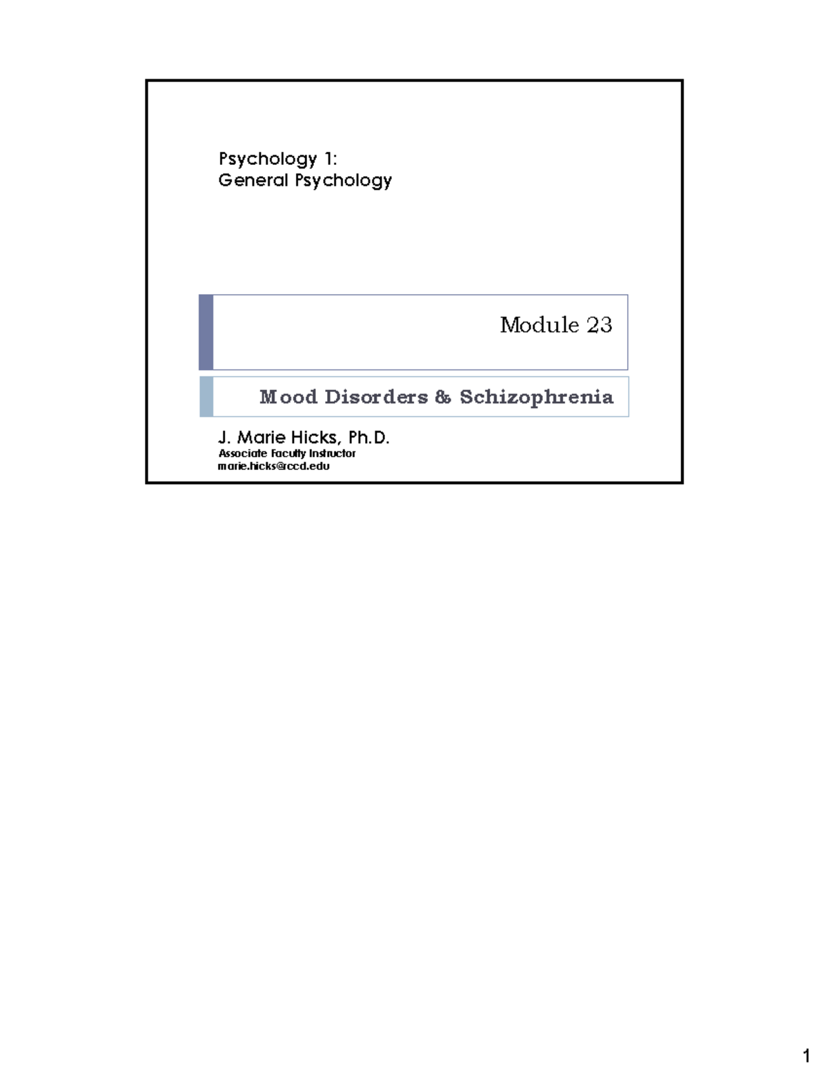 Module 23: Mood Disorders and Schizophrenia - Overview and Treatments ...