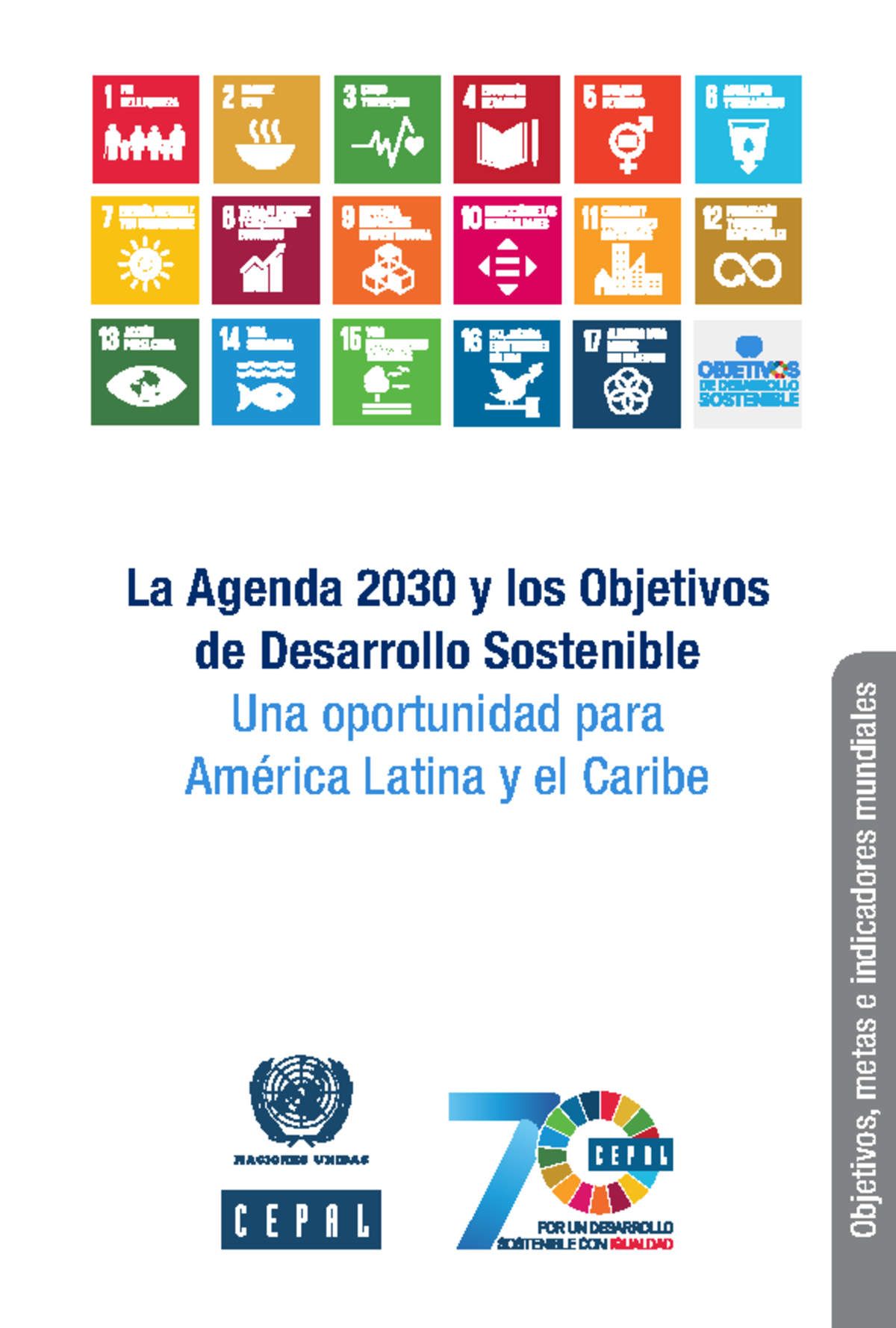 Los ODS y la Agenda 2030: Oportunidades para América Latina y el Caribe ...