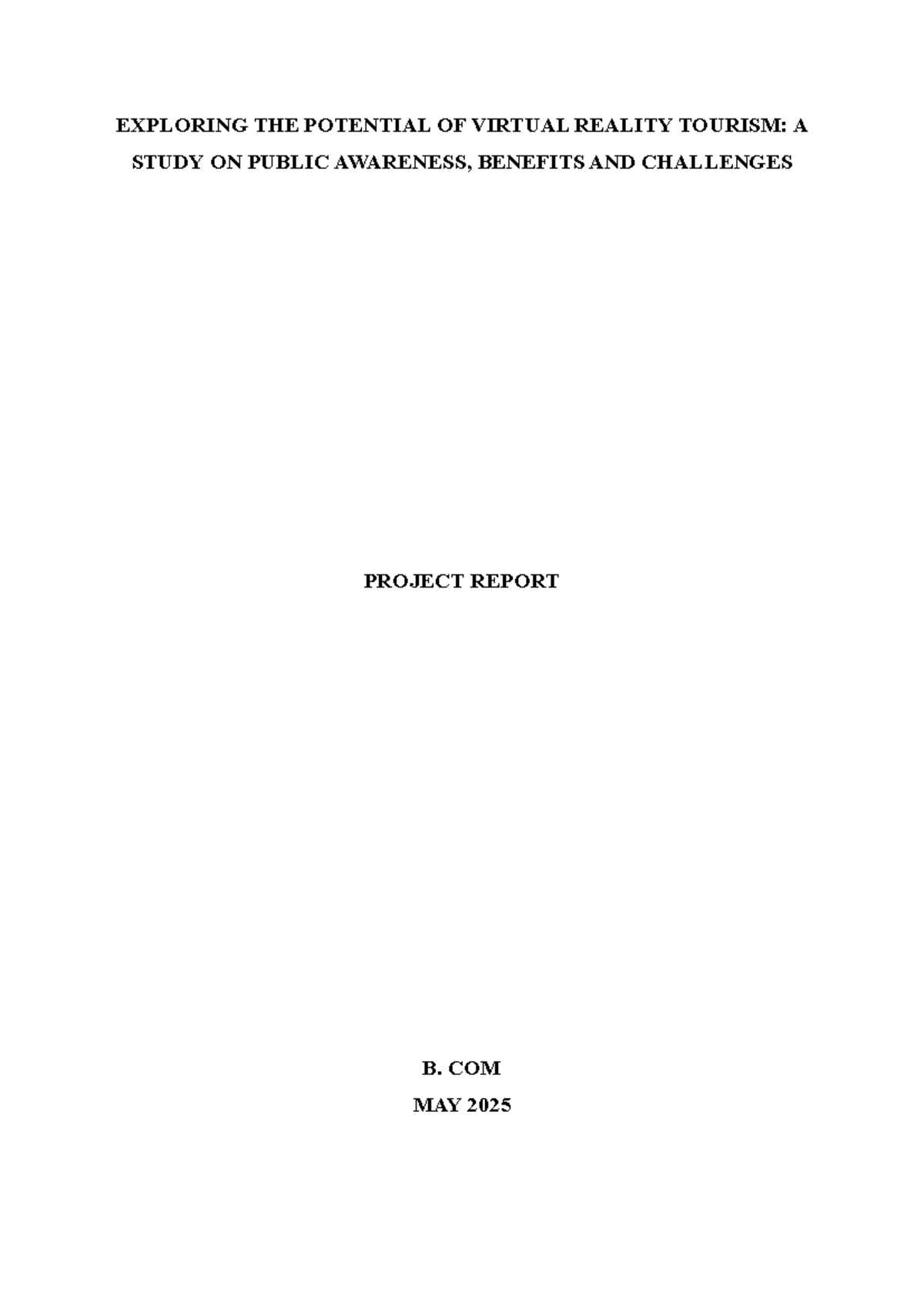 B.COM MAY 2025 PROJECT REPORT: VIRTUAL REALITY TOURISM AWARENESS ...
