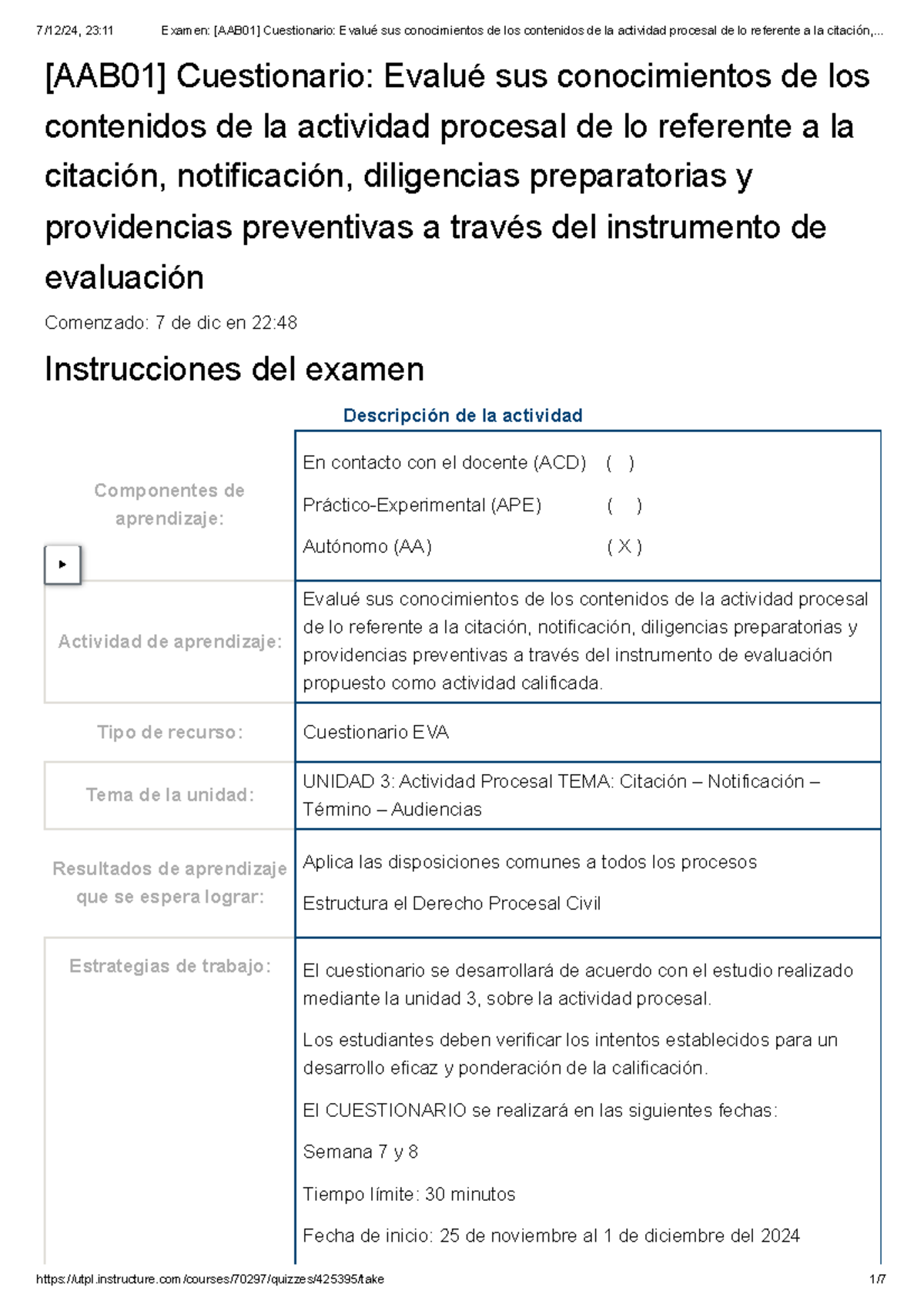 Cuestionario CUEST 2: Evaluación de Procedimientos Generales I - Studocu
