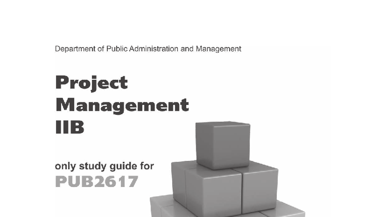 PUB2617 Study Guide: Project Management IIB Overview and Key Concepts ...