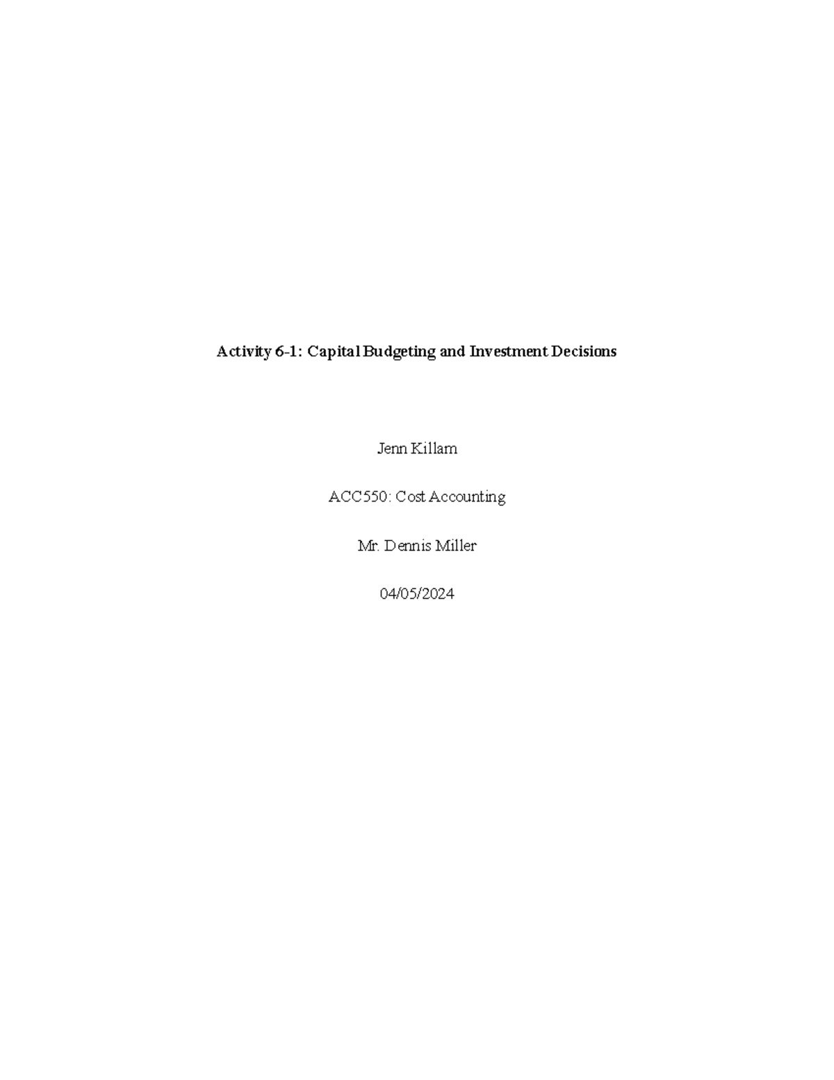 ACC550 Mod 6-1 Capital Budgeting & Investment Decision Analysis - Studocu