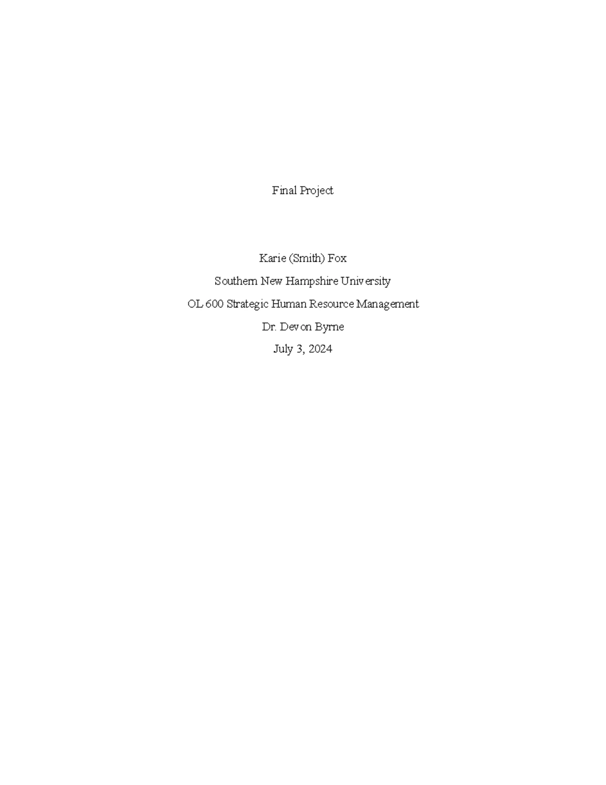OL 600 Final Project: Strategic HR Management Milestone 2 - Studocu
