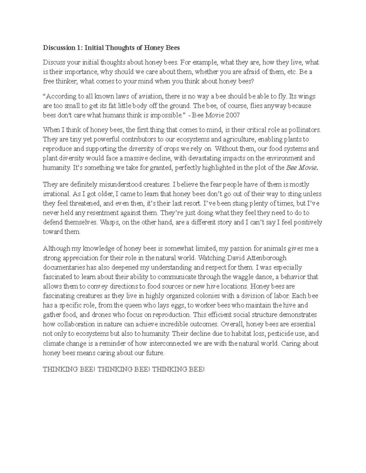 Discussion 1 Initial Thoughts of Honey Bees - For example, what they ...