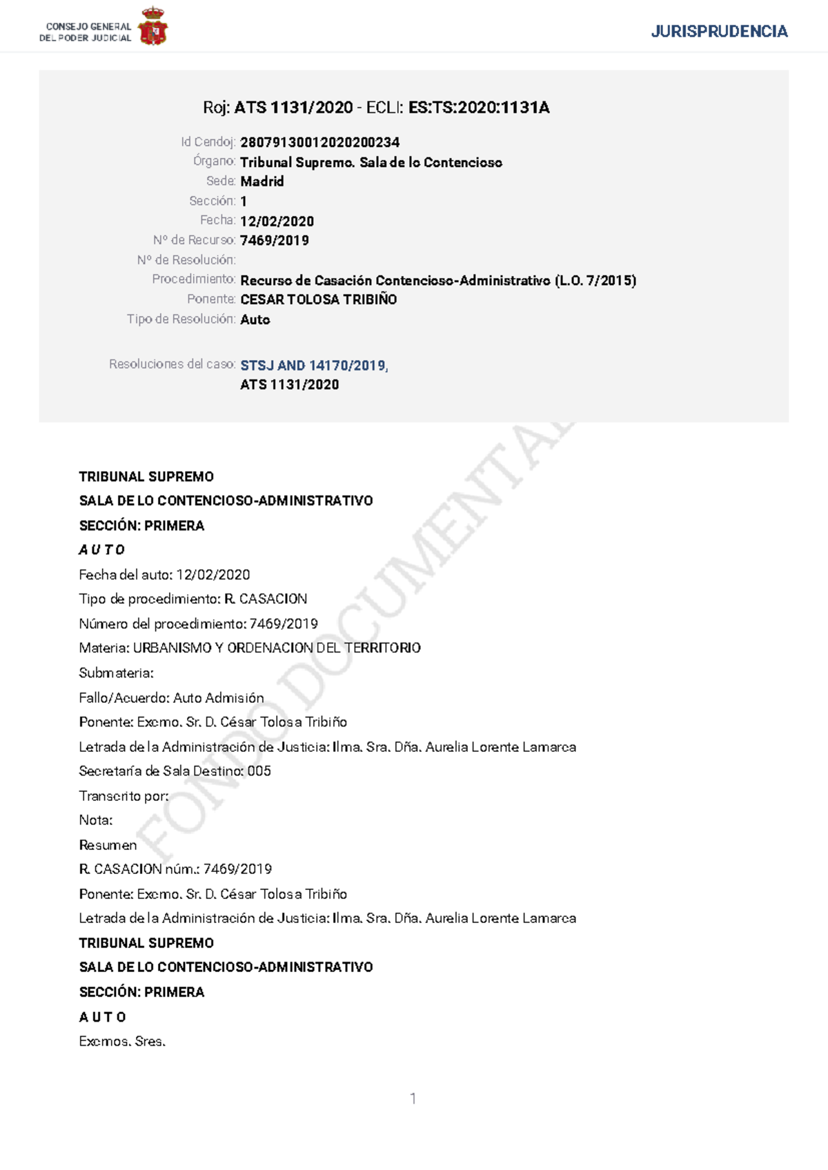 ATS 1131/2020 - Auto del Tribunal Supremo sobre R. de Casación 7469/18 ...