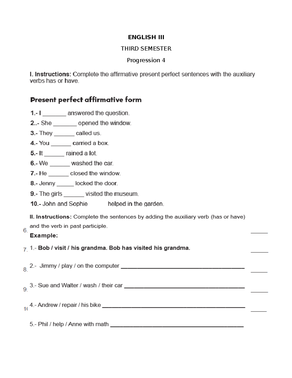 ENGLISH 3RD SEMESTER Present Perfect Exercises Progression 4 - Studocu